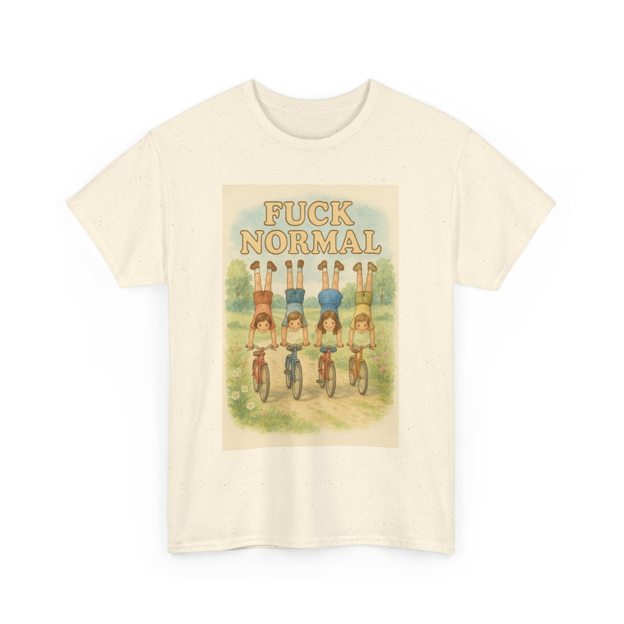 Fuck Normal - Unisex Funny T-Shirt