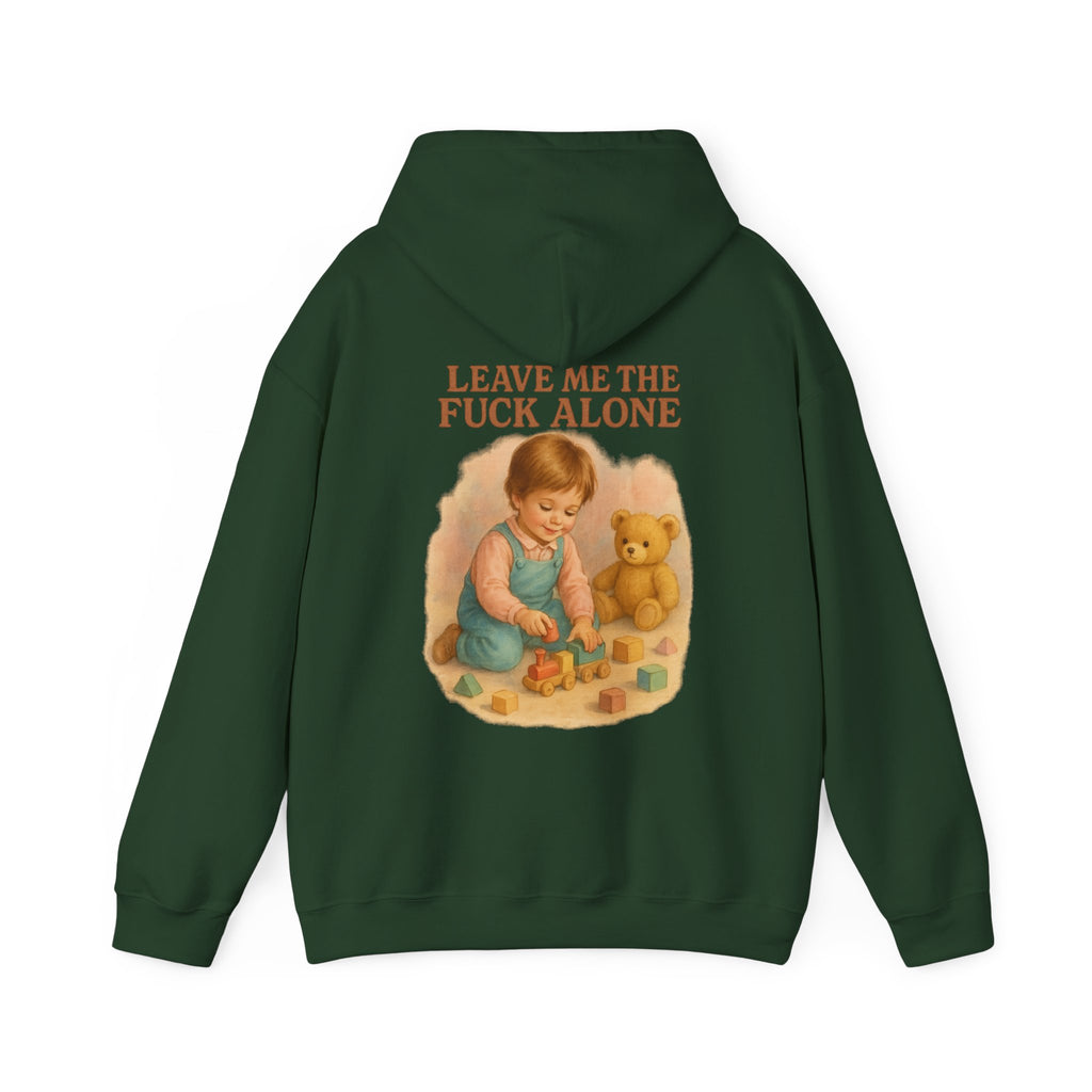 Leave Me The Fuck Alone - Unisex Funny Hoodie