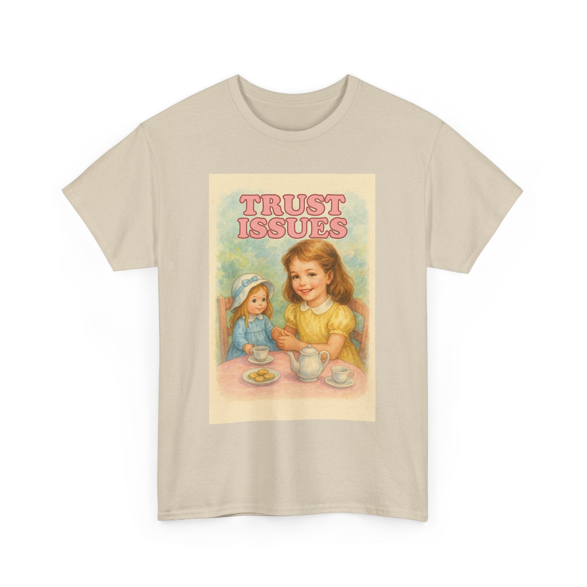 Trust Issues - Unisex Funny T-Shirt