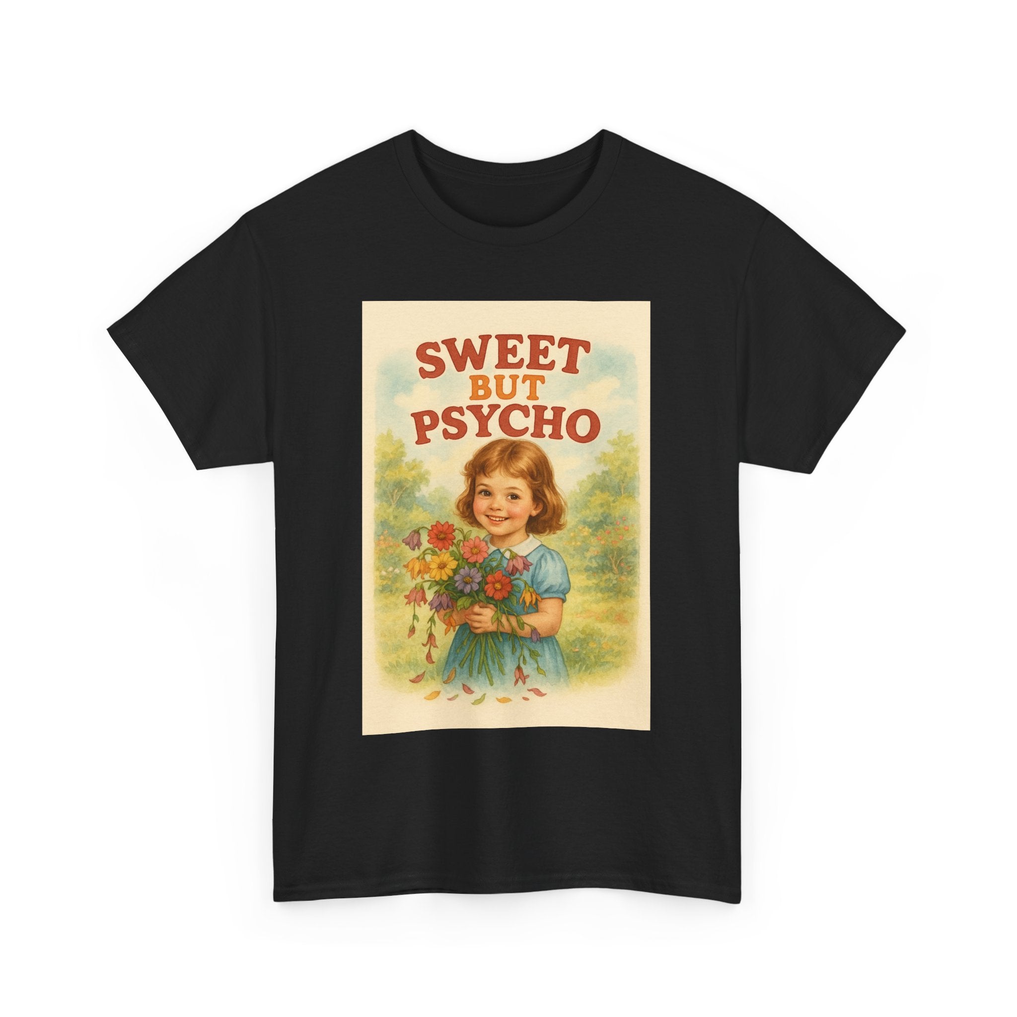 Sweet But Psycho - Unisex Funny T-Shirt