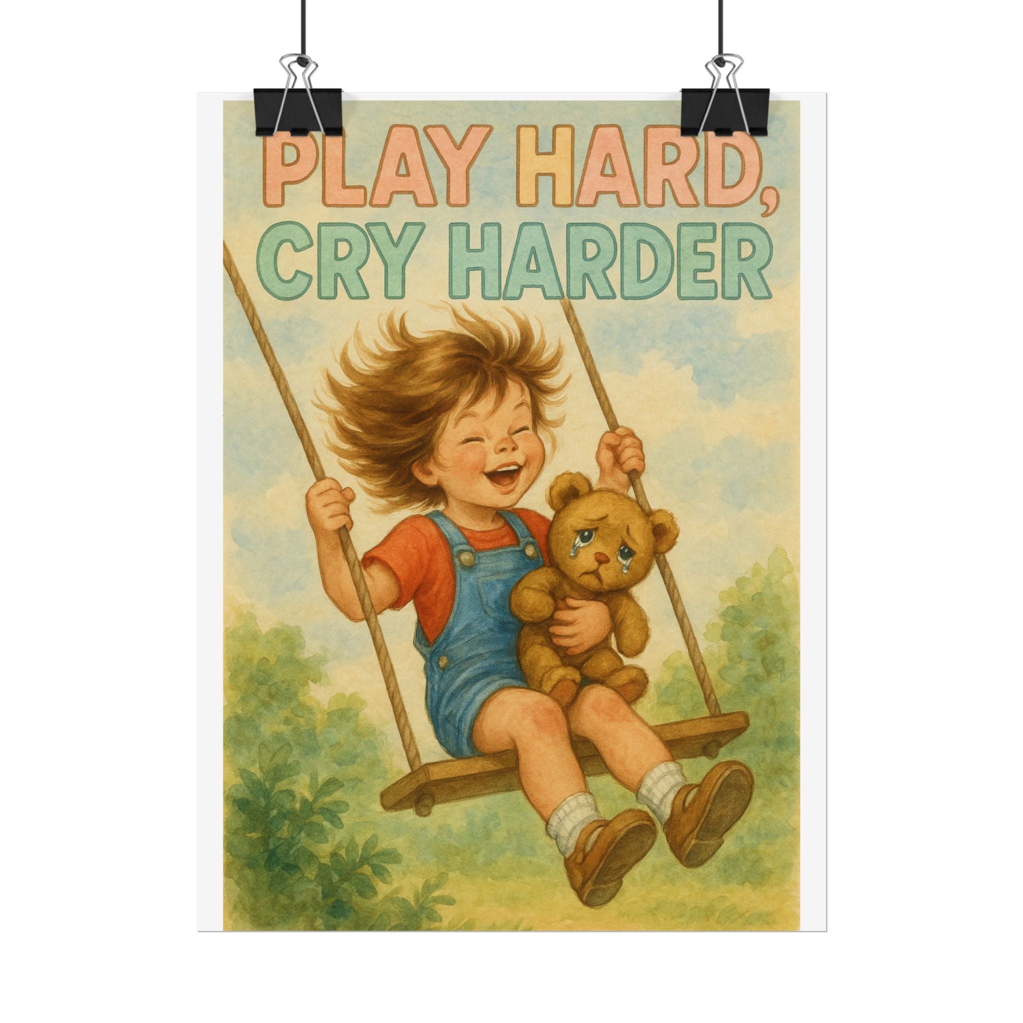 Play Hard Cry Harder Poster 6" x 8"