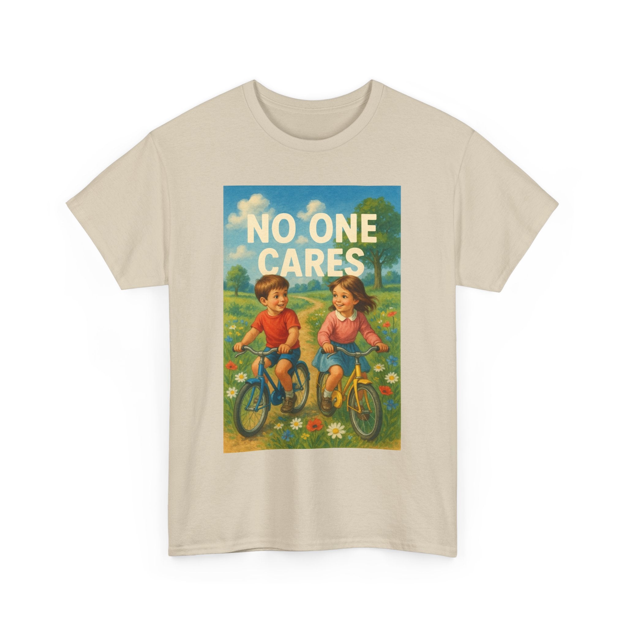No One Cares - Unisex Funny T-Shirt