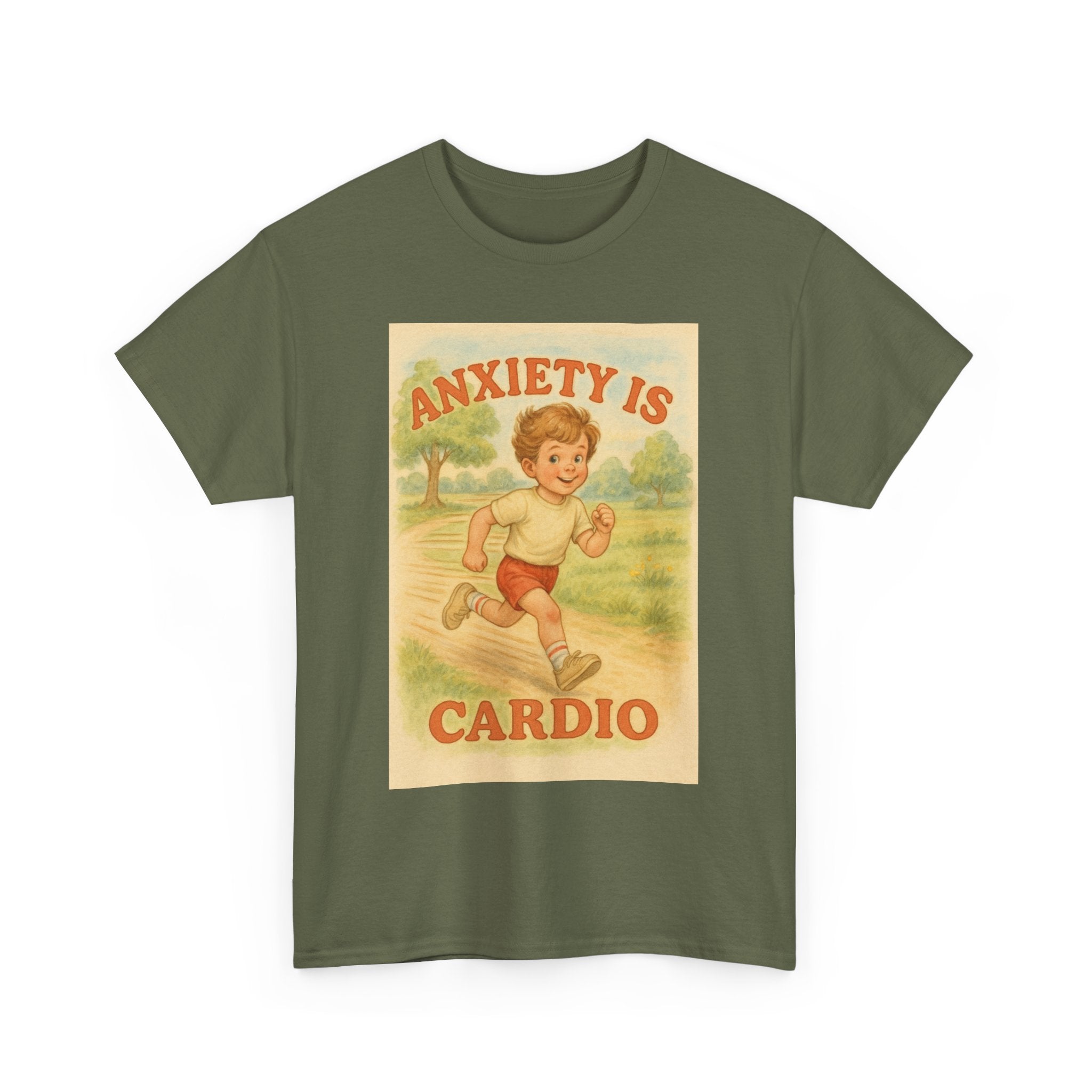 Anxiety Is Cardio - Unisex Funny T-Shirt