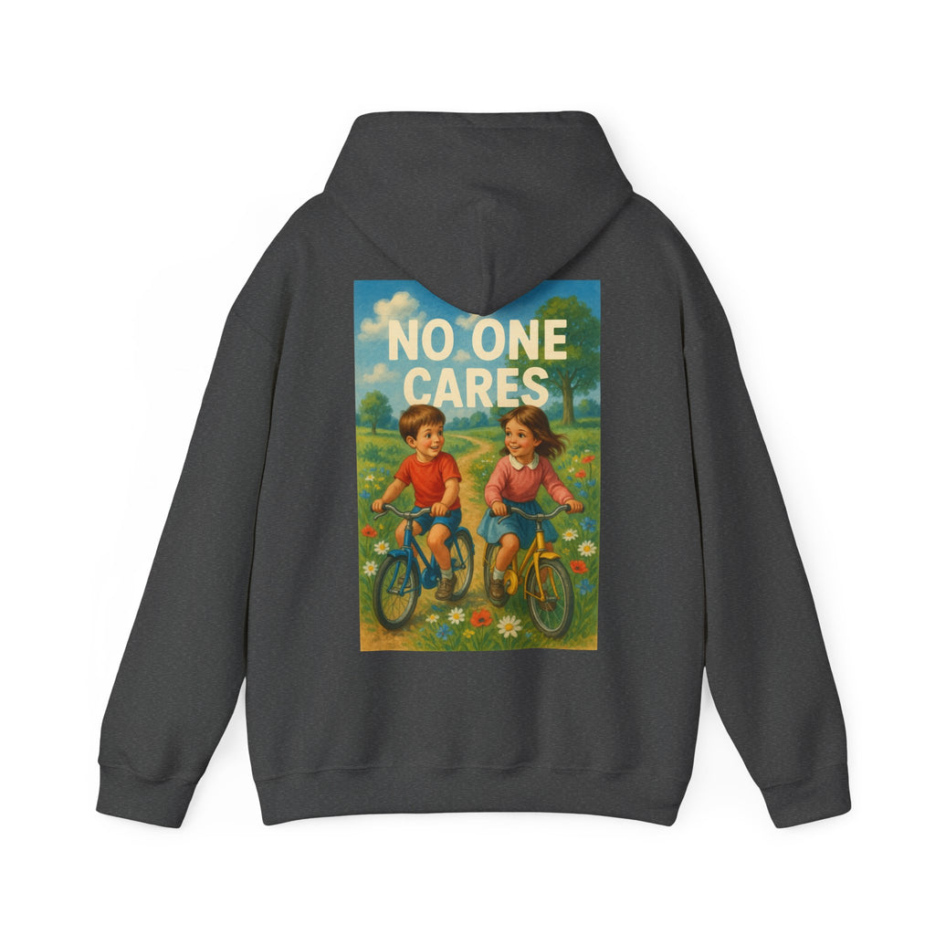 No One Cares - Unisex Funny Hoodie