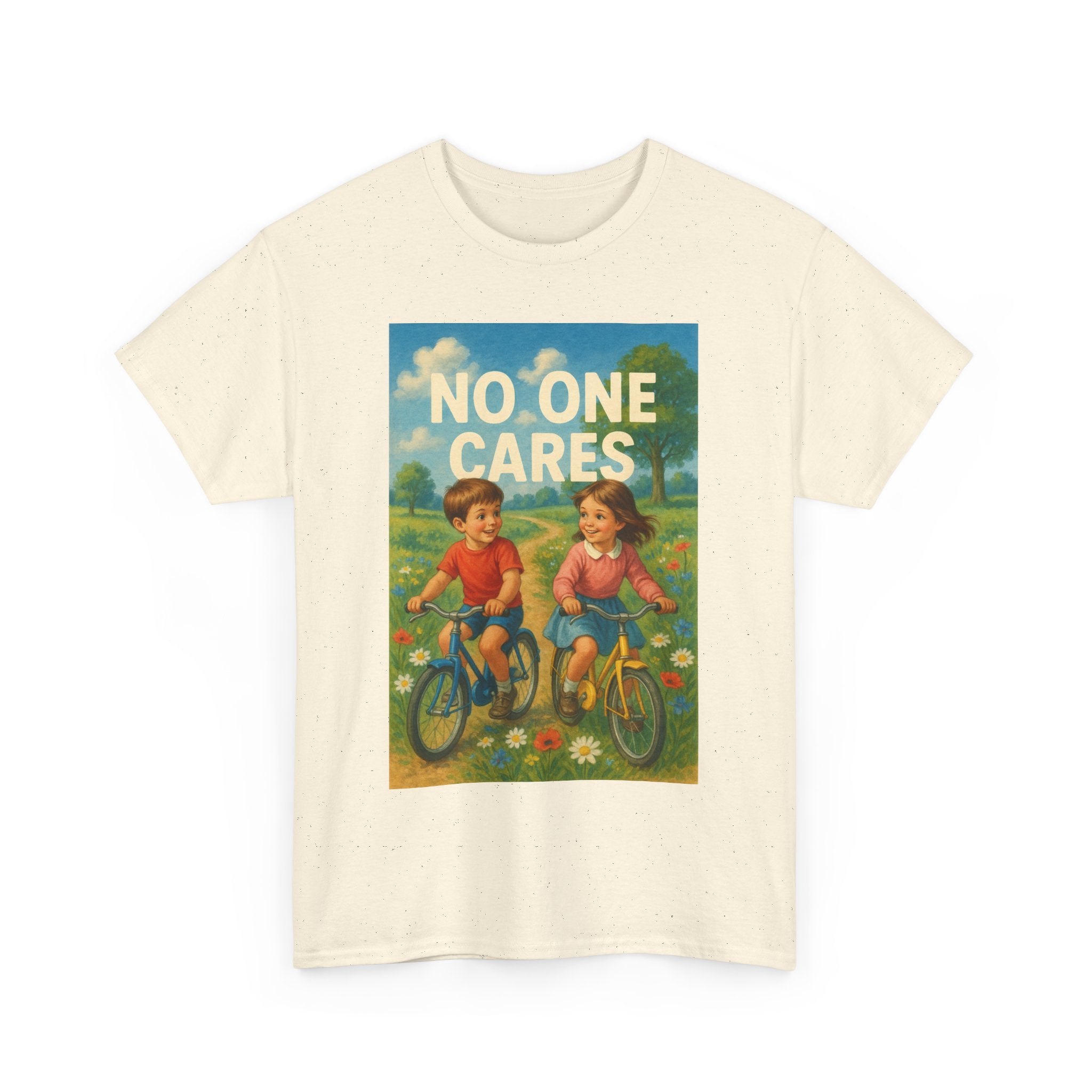 No One Cares - Unisex Funny T-Shirt