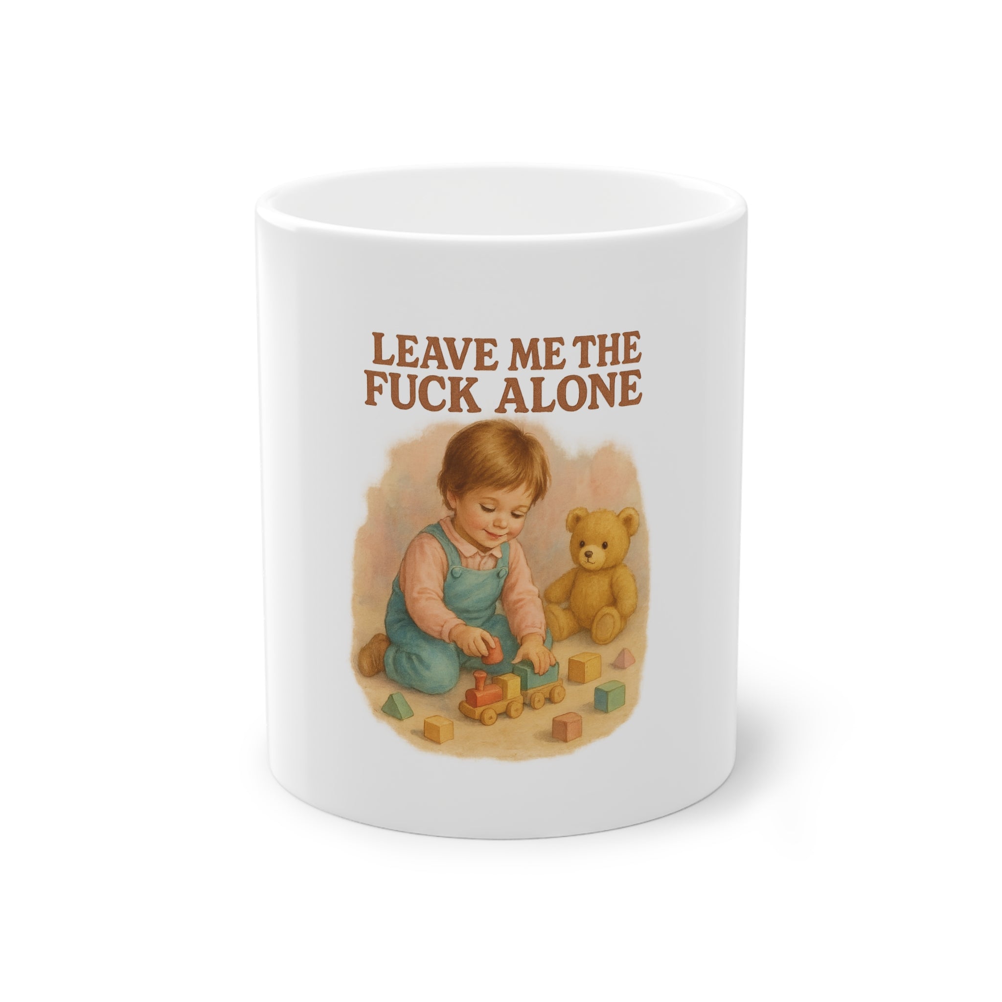 Leave Me The Fuck Alone Funny Mug