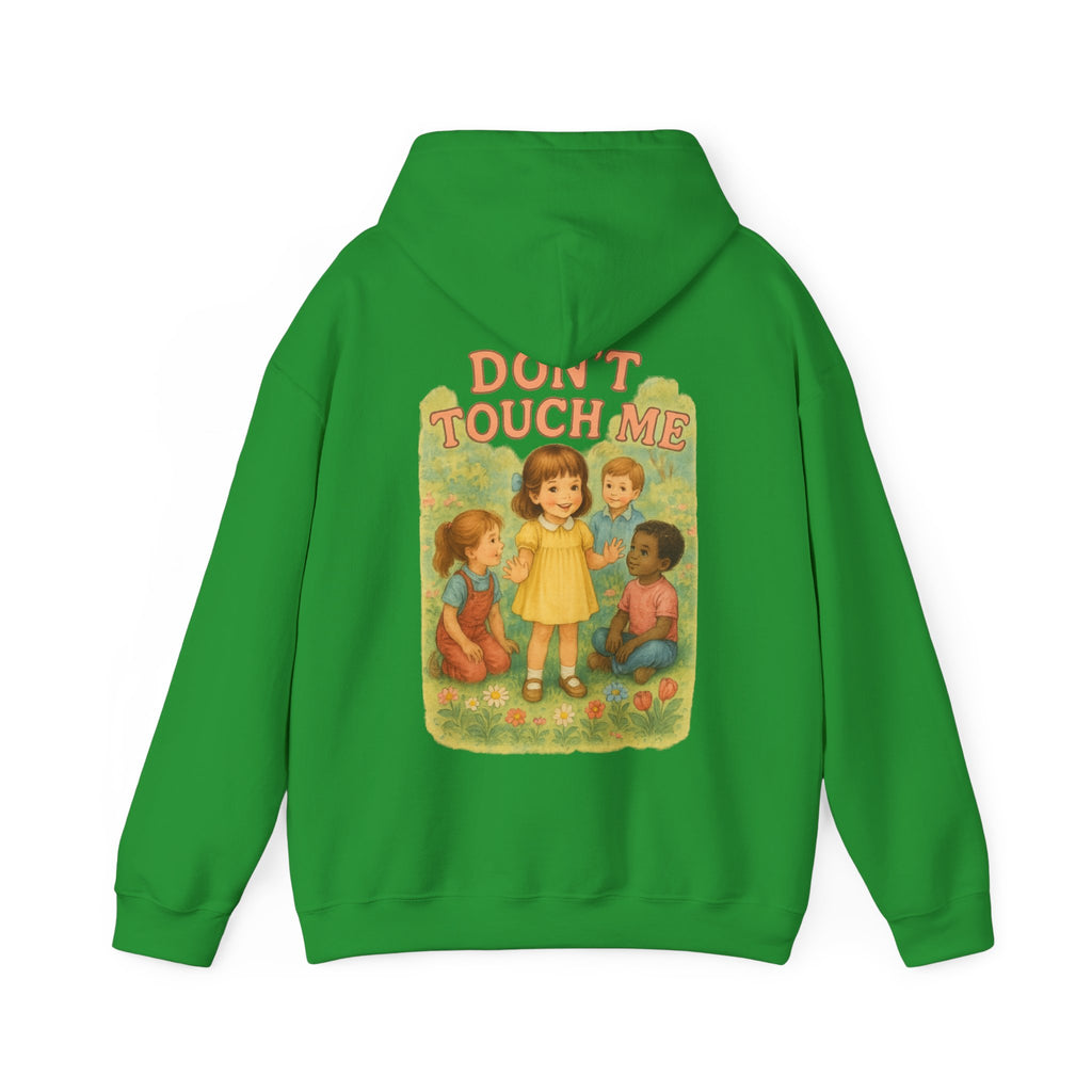 Don't Touch Me - Unisex Funny Hoodie