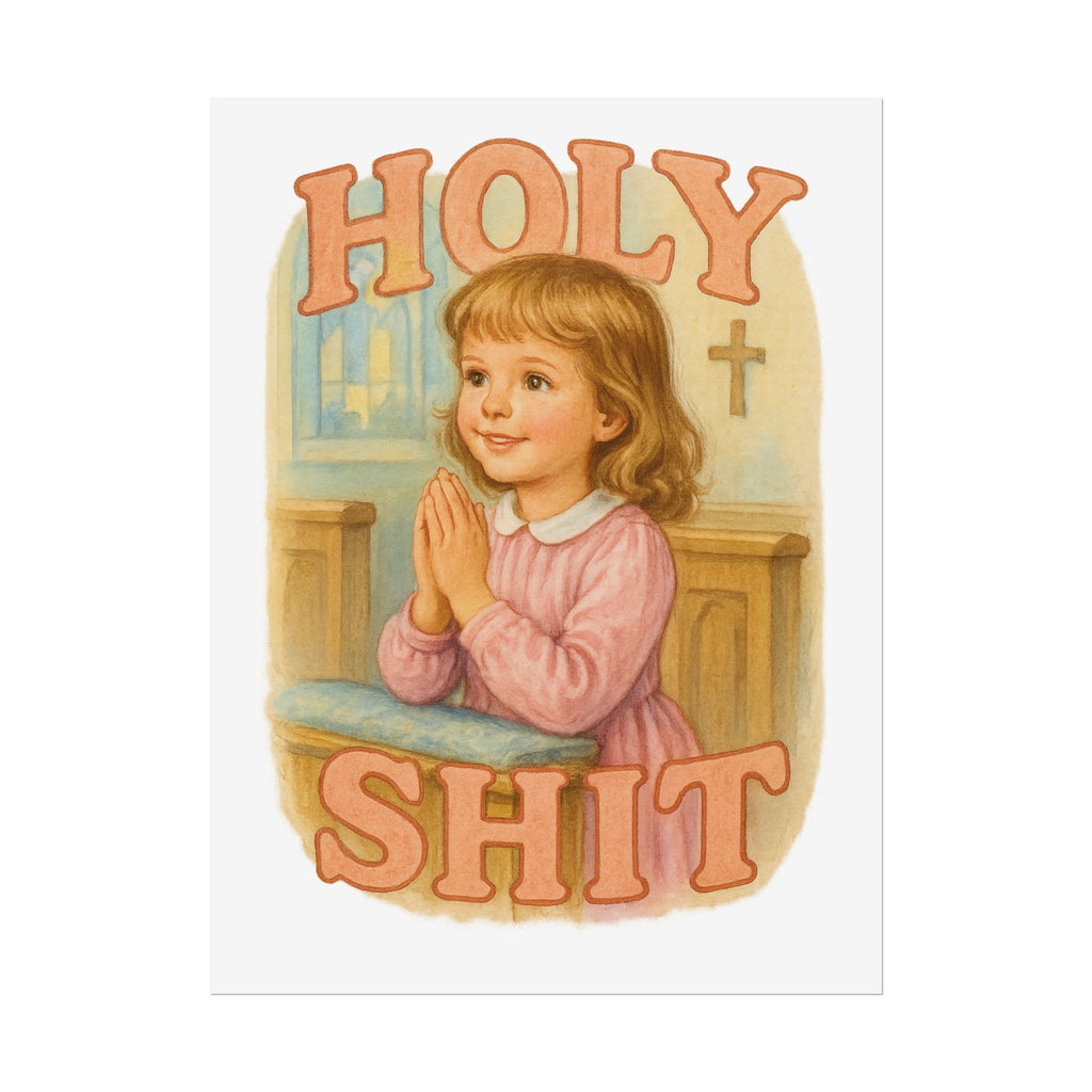 Holy Shit Poster 6" x 8"