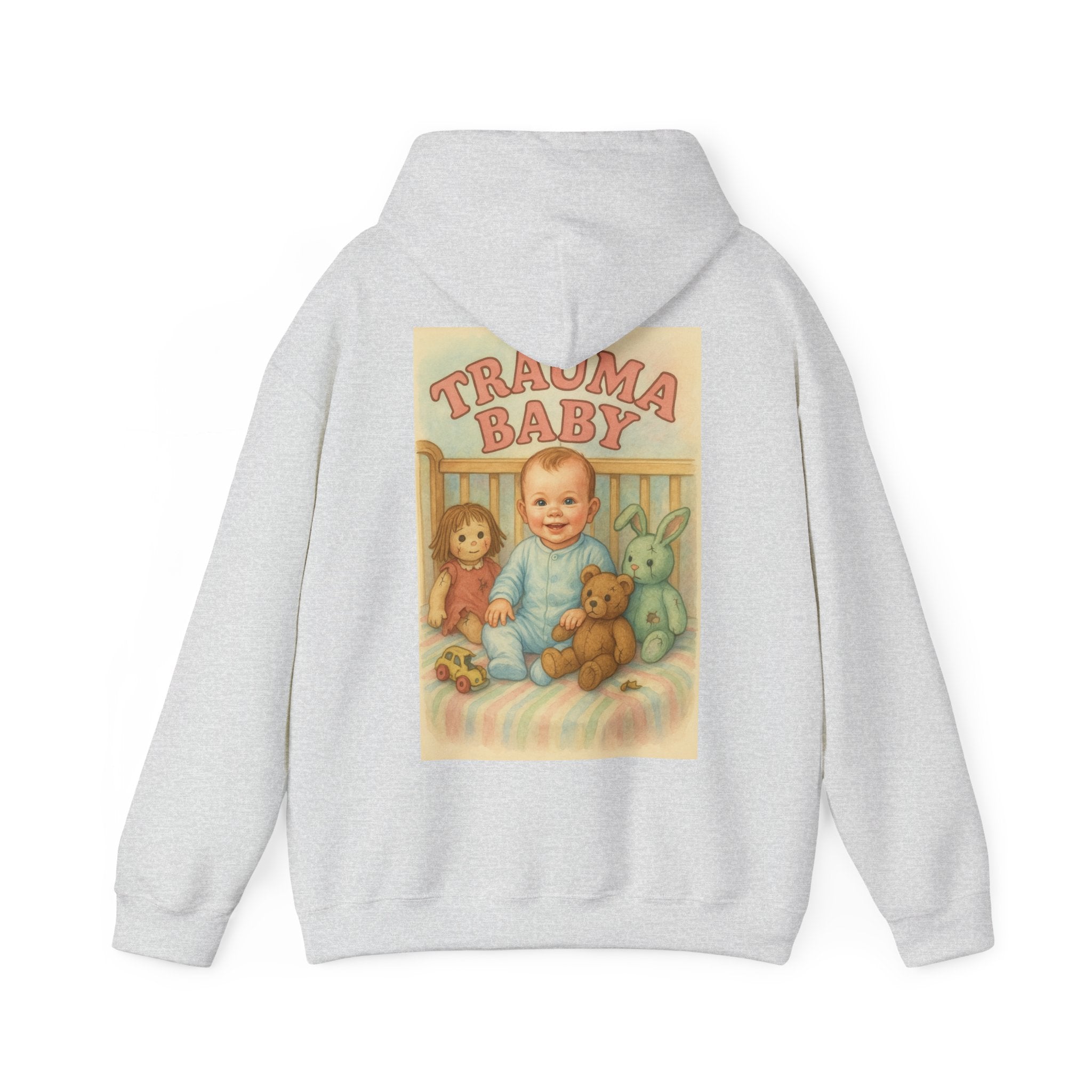 Trauma Baby - Unisex Funny Hoodie