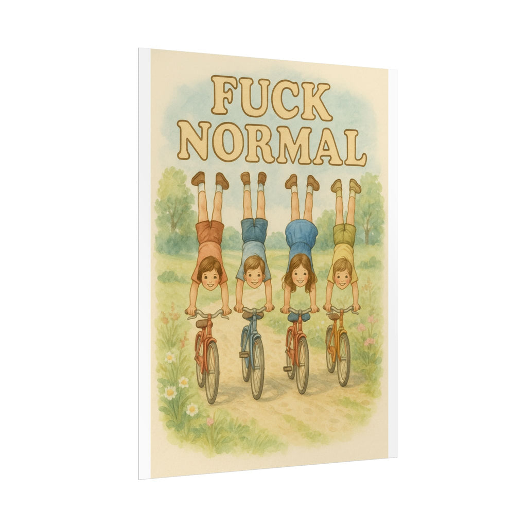 Fuck Normal Poster 6" x 8"