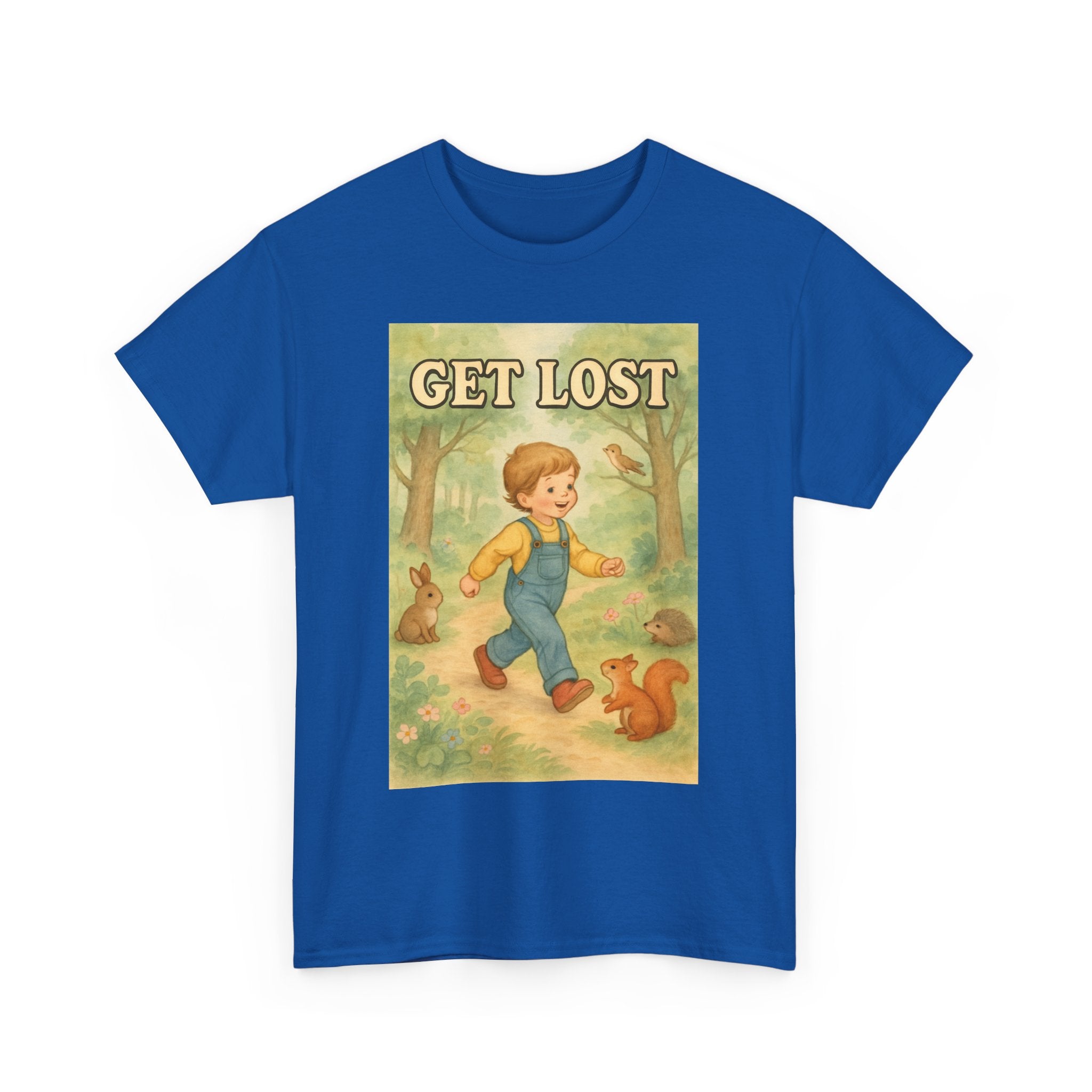 Get Lost - Unisex Funny T-Shirt