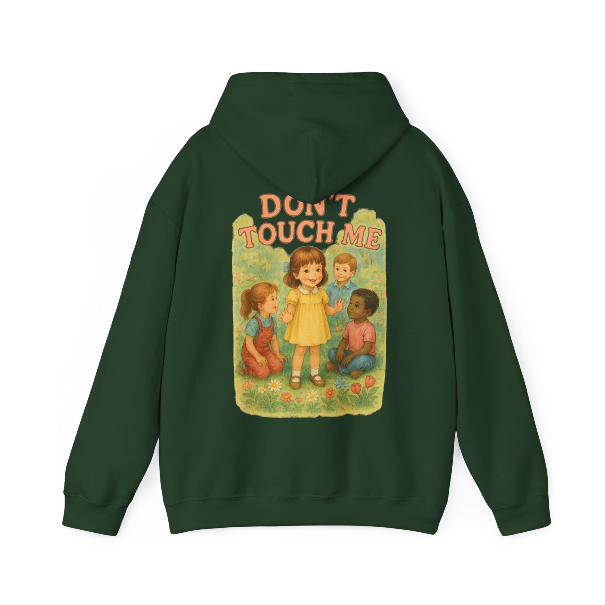 Don't Touch Me - Unisex Funny Hoodie