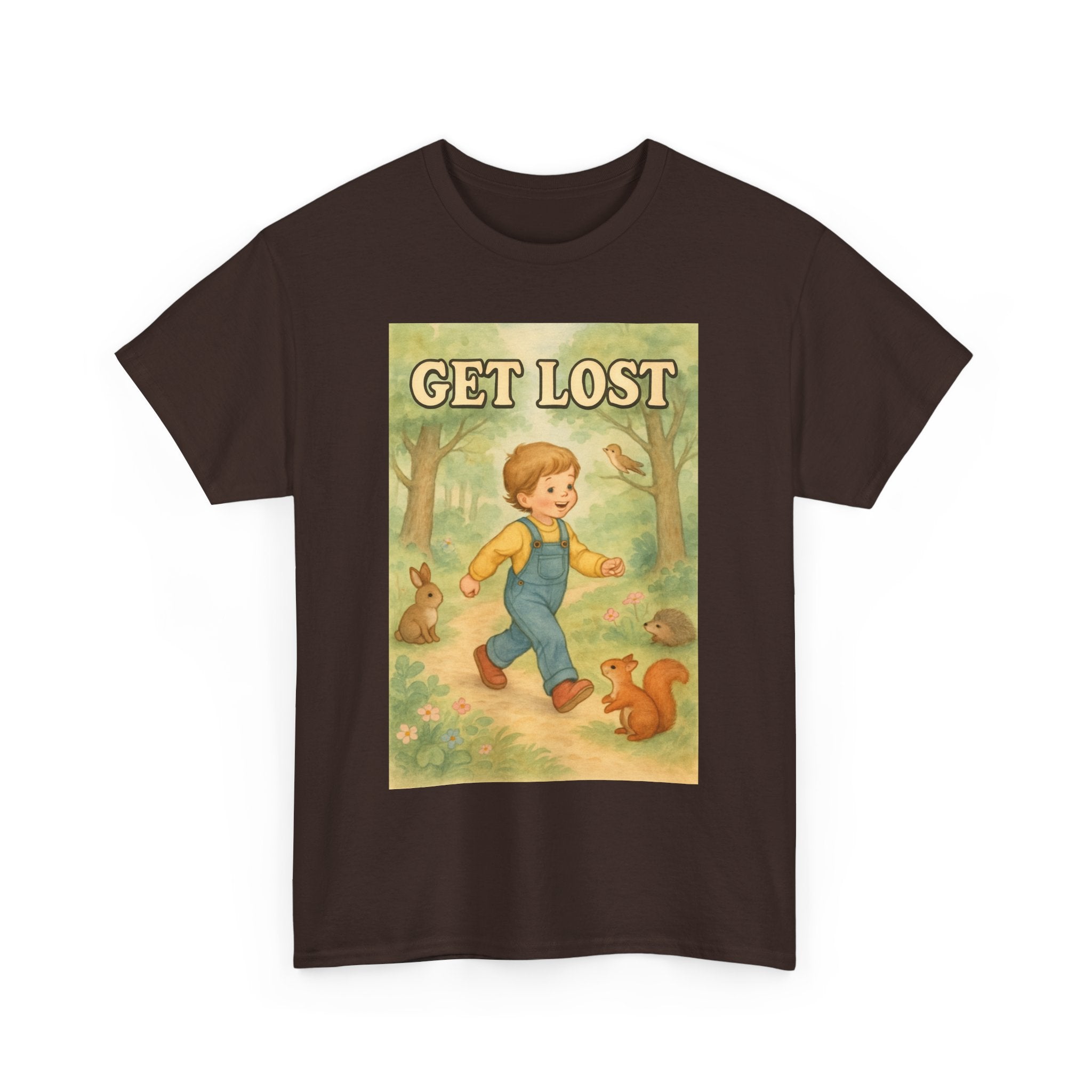Get Lost - Unisex Funny T-Shirt