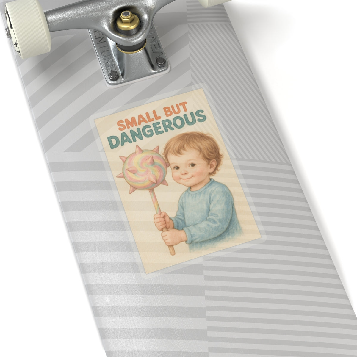 Small But Dangerous Sticker