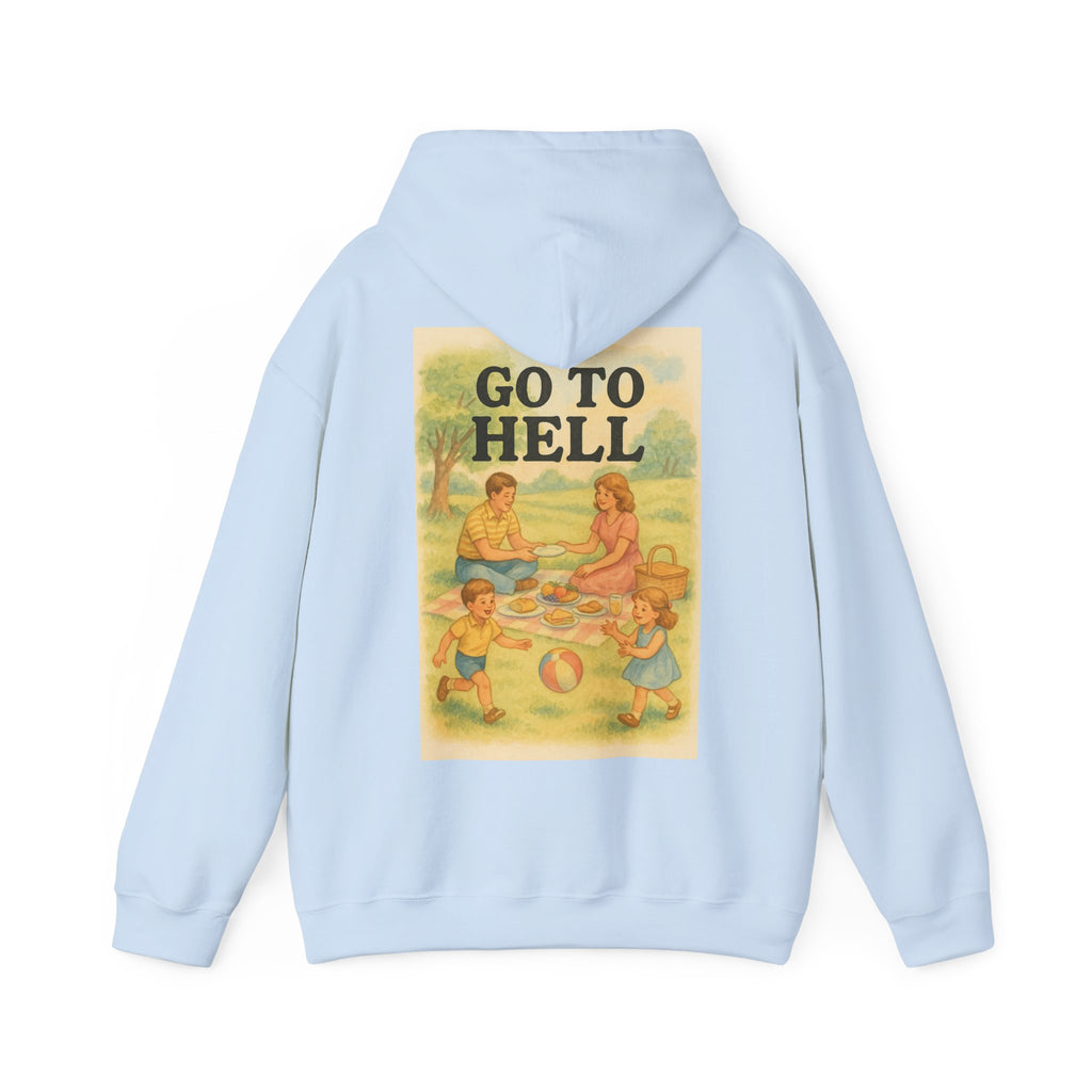 Go To Hell - Unisex Funny Hoodie