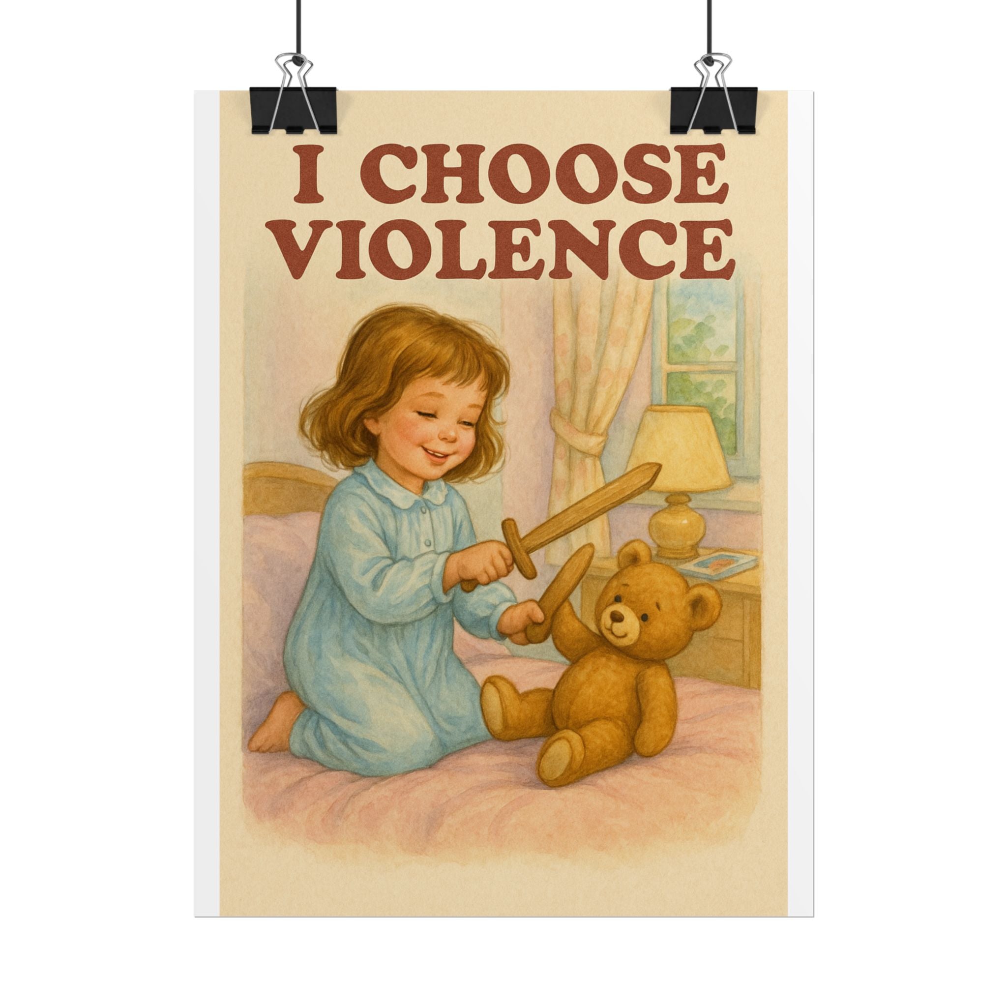 I Choose Violence Poster 6" x 8"