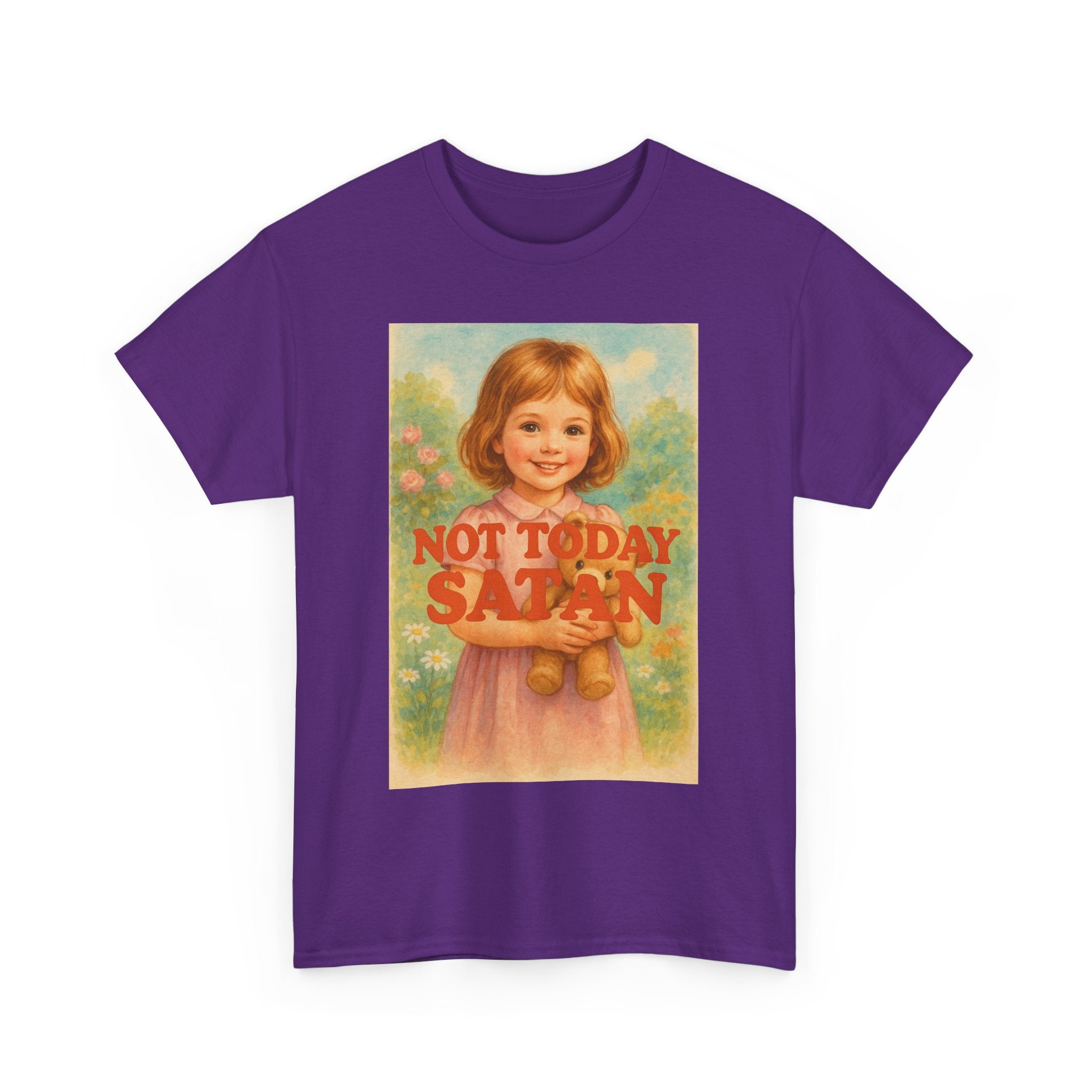 Not Today Satan - Unisex Funny T-Shirt