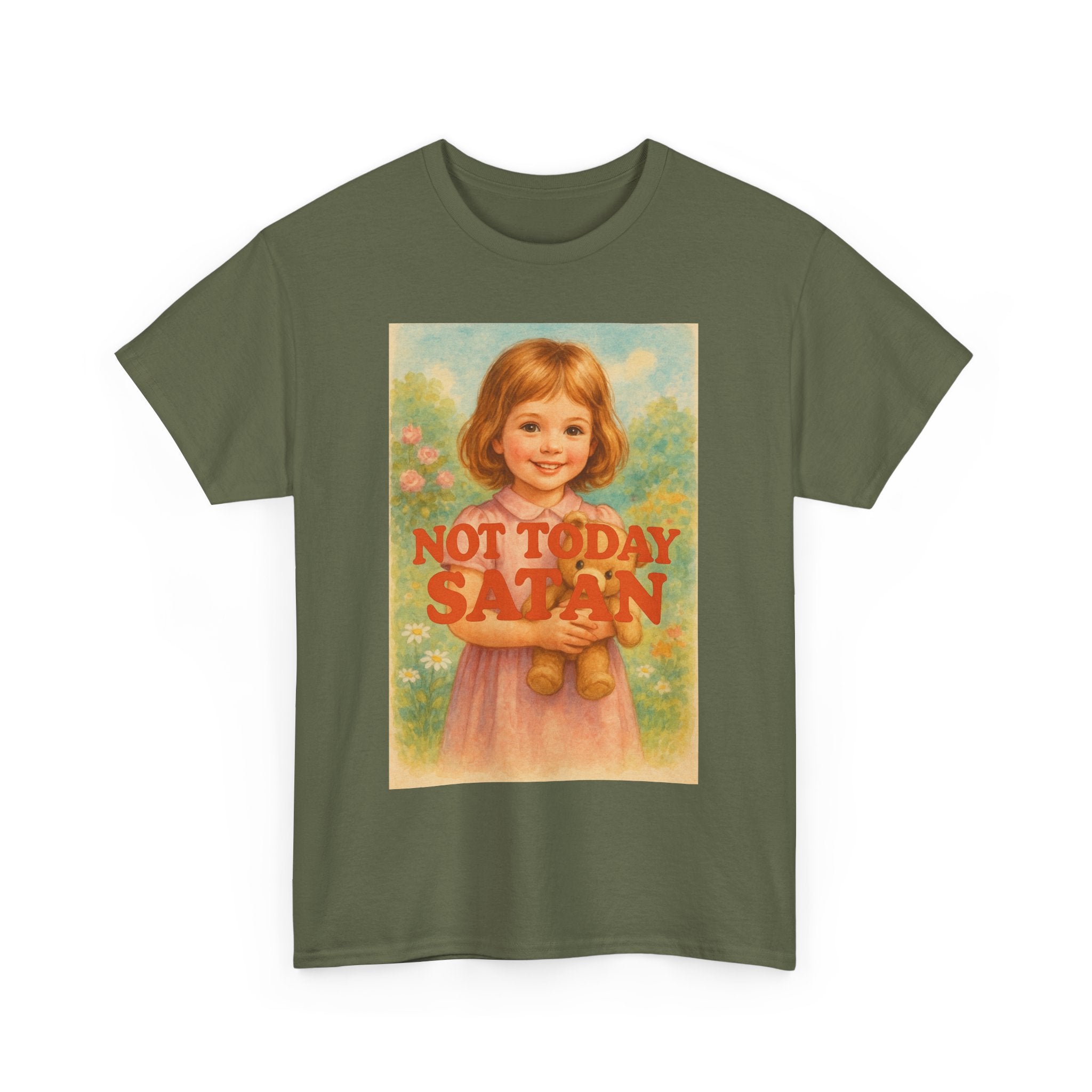 Not Today Satan - Unisex Funny T-Shirt