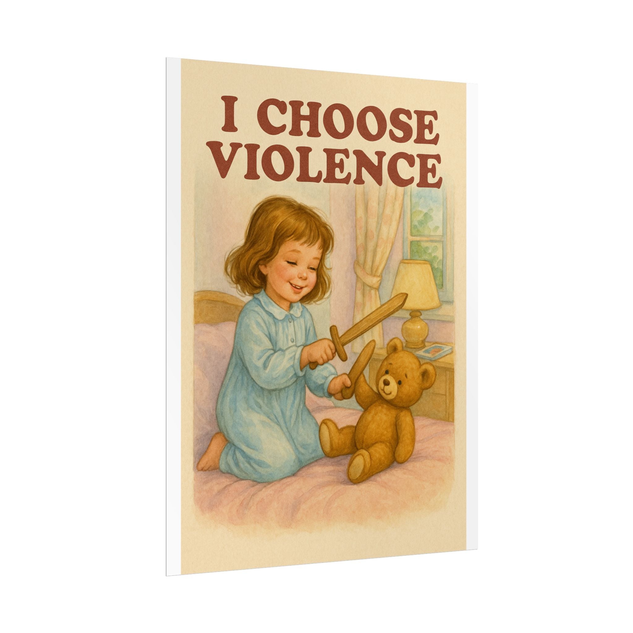 I Choose Violence Poster 6" x 8"