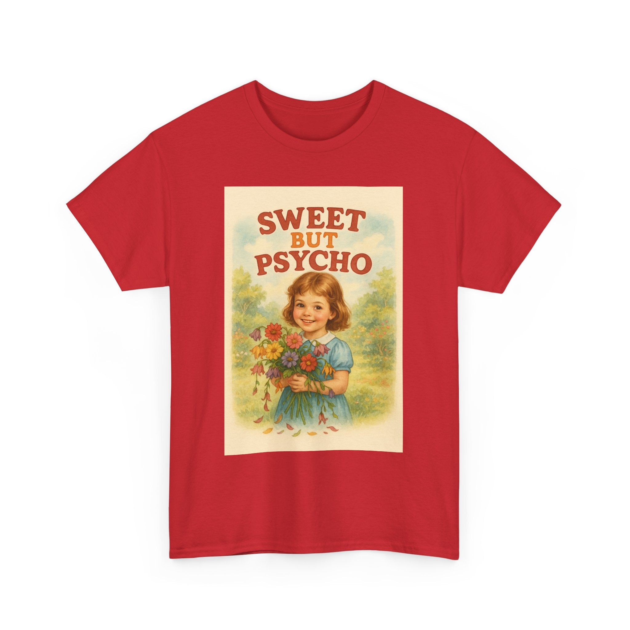 Sweet But Psycho - Unisex Funny T-Shirt
