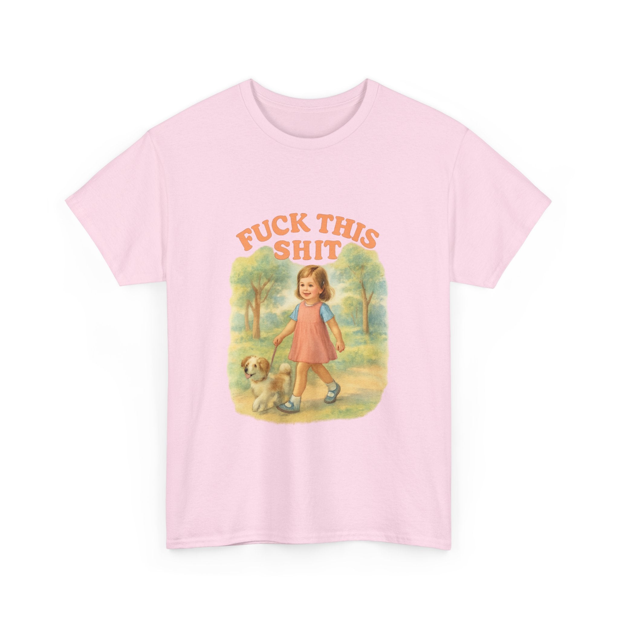 Fuck This Shit - Unisex Funny T-Shirt