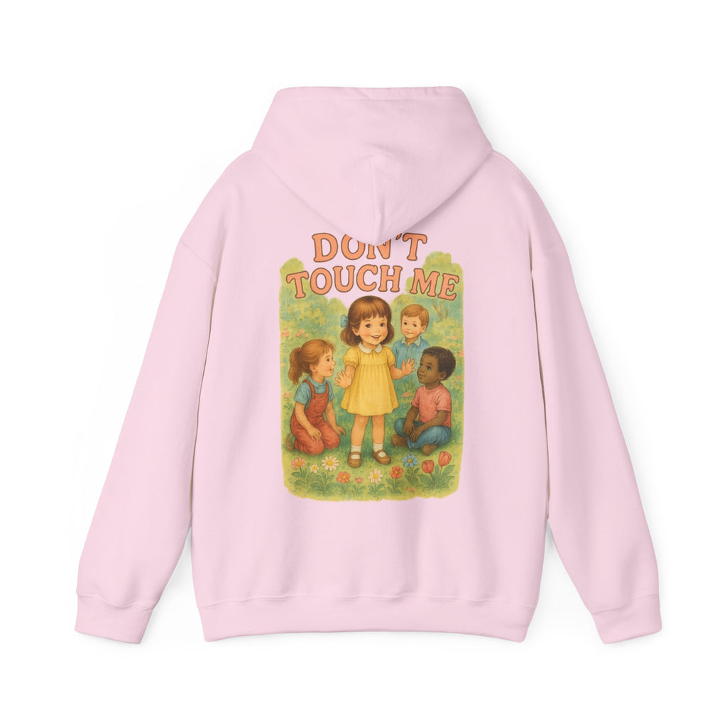 Don't Touch Me - Unisex Funny Hoodie