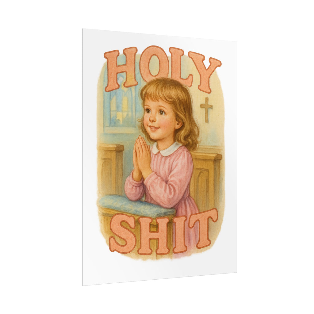 Holy Shit Poster 6" x 8"