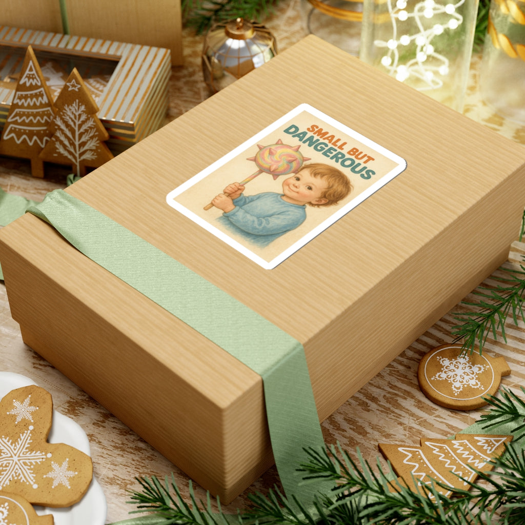 Small But Dangerous Sticker