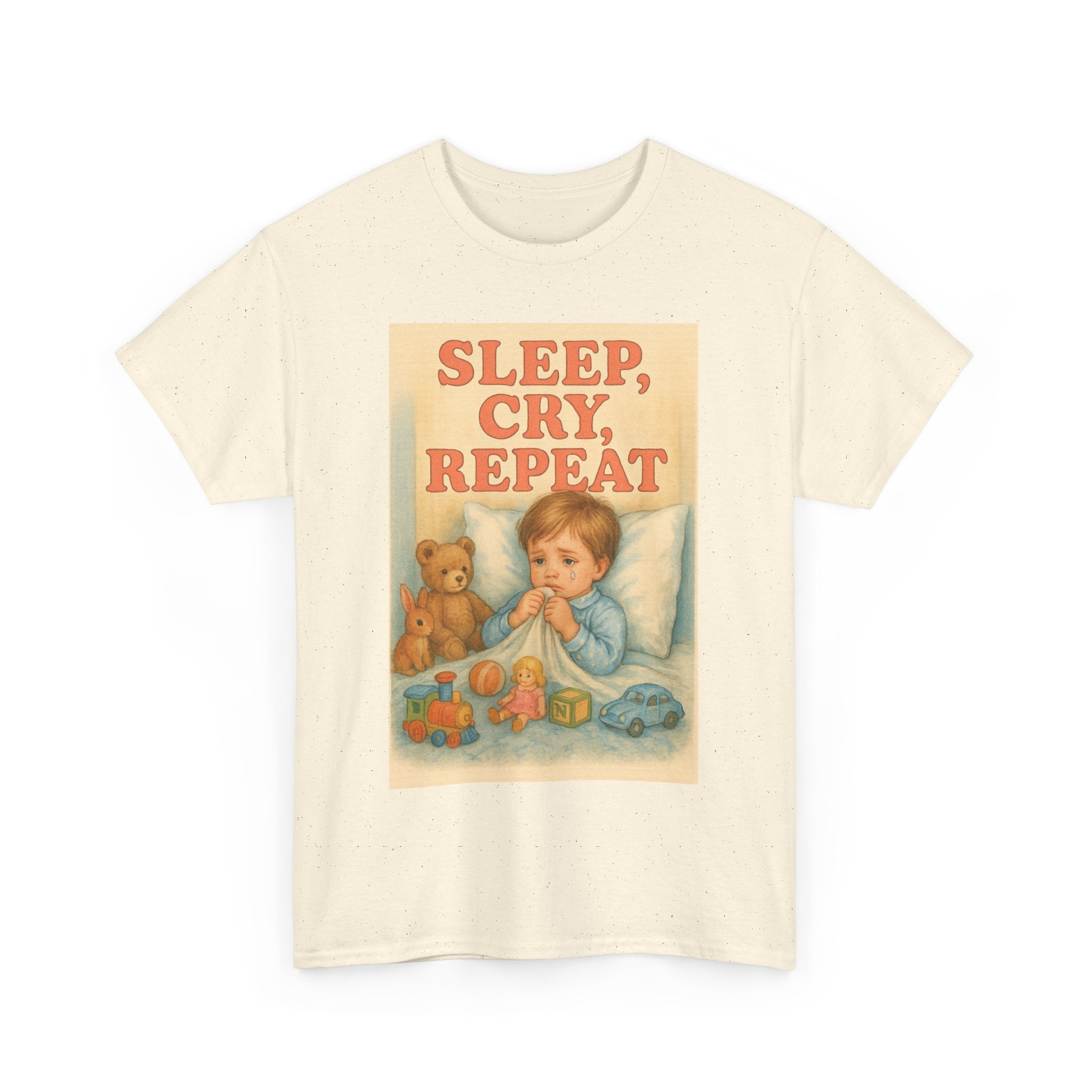 Sleep Cry Repeat - Unisex Funny T-Shirt