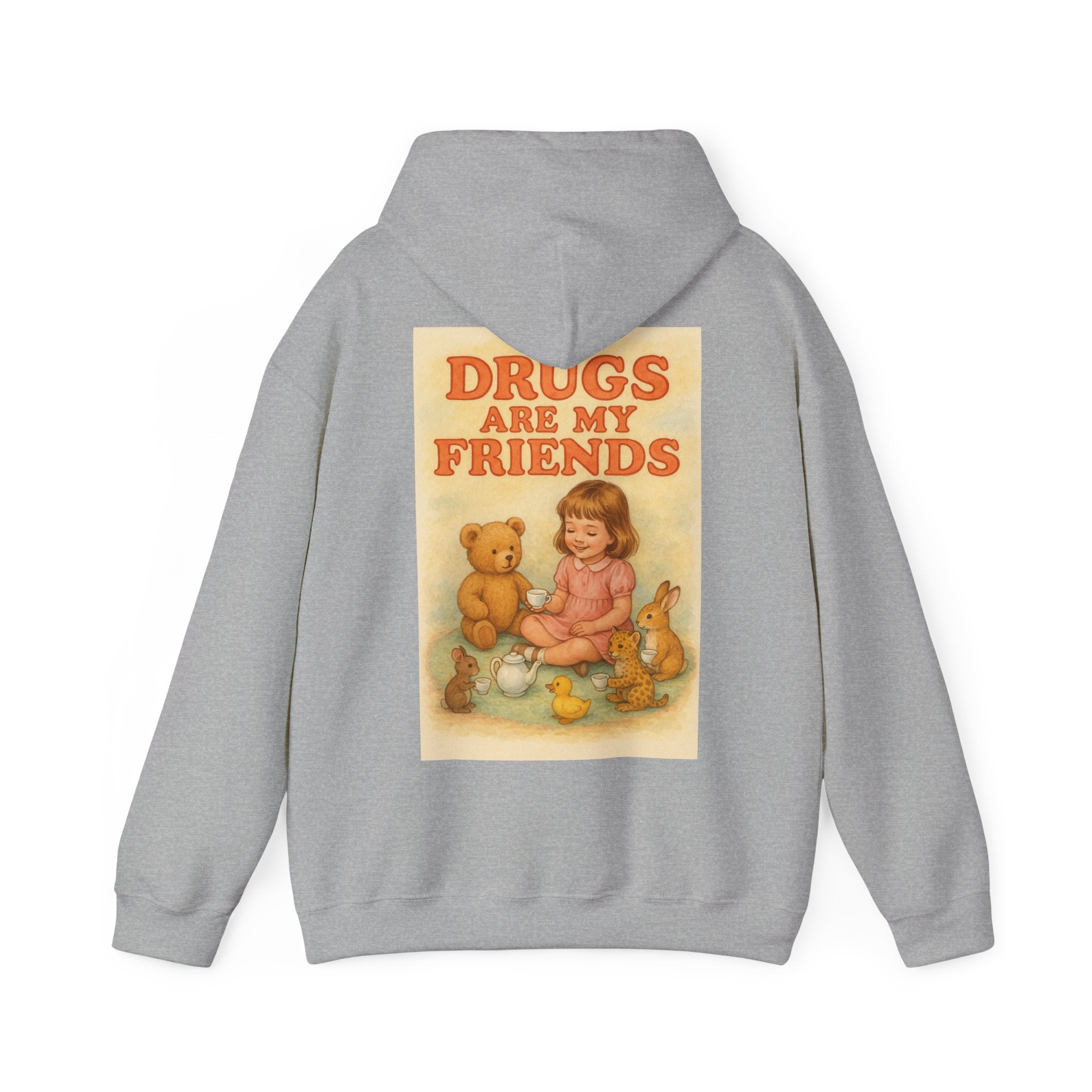 Drugs Are My Friends - Unisex Funny Hoodie