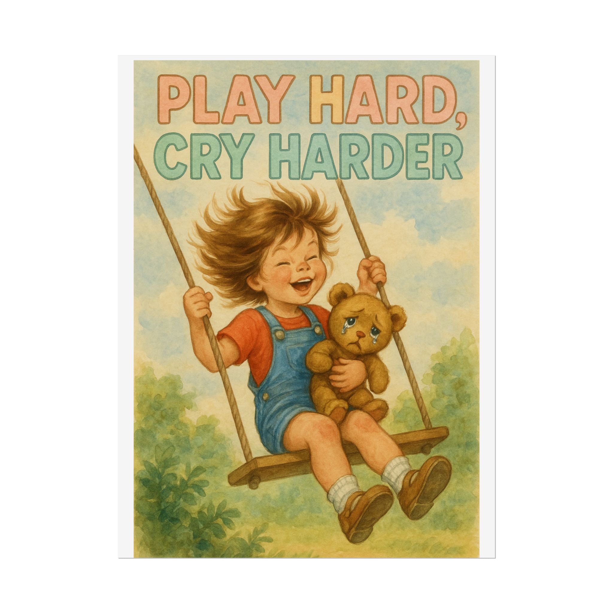 Play Hard Cry Harder Poster 6" x 8"