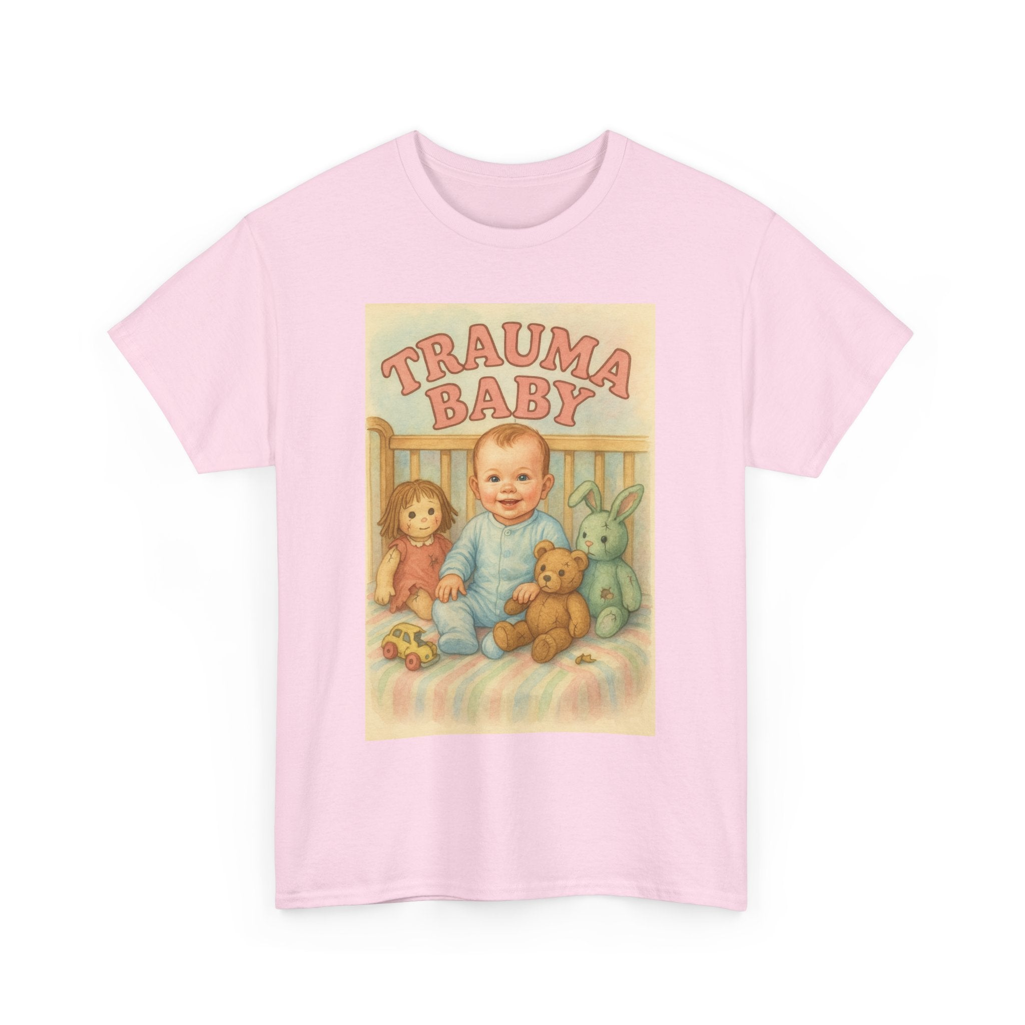 Trauma Baby - Unisex Funny T-Shirt