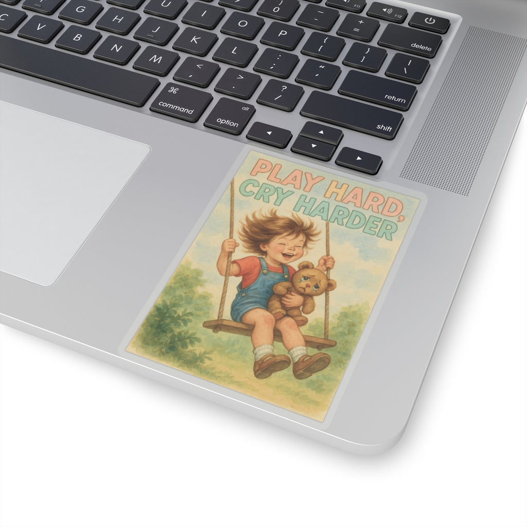 Play Hard Cry Harder Sticker