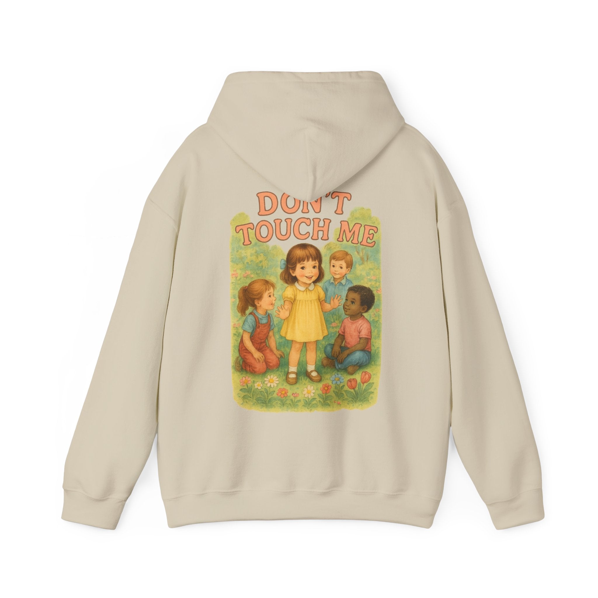 Don't Touch Me - Unisex Funny Hoodie