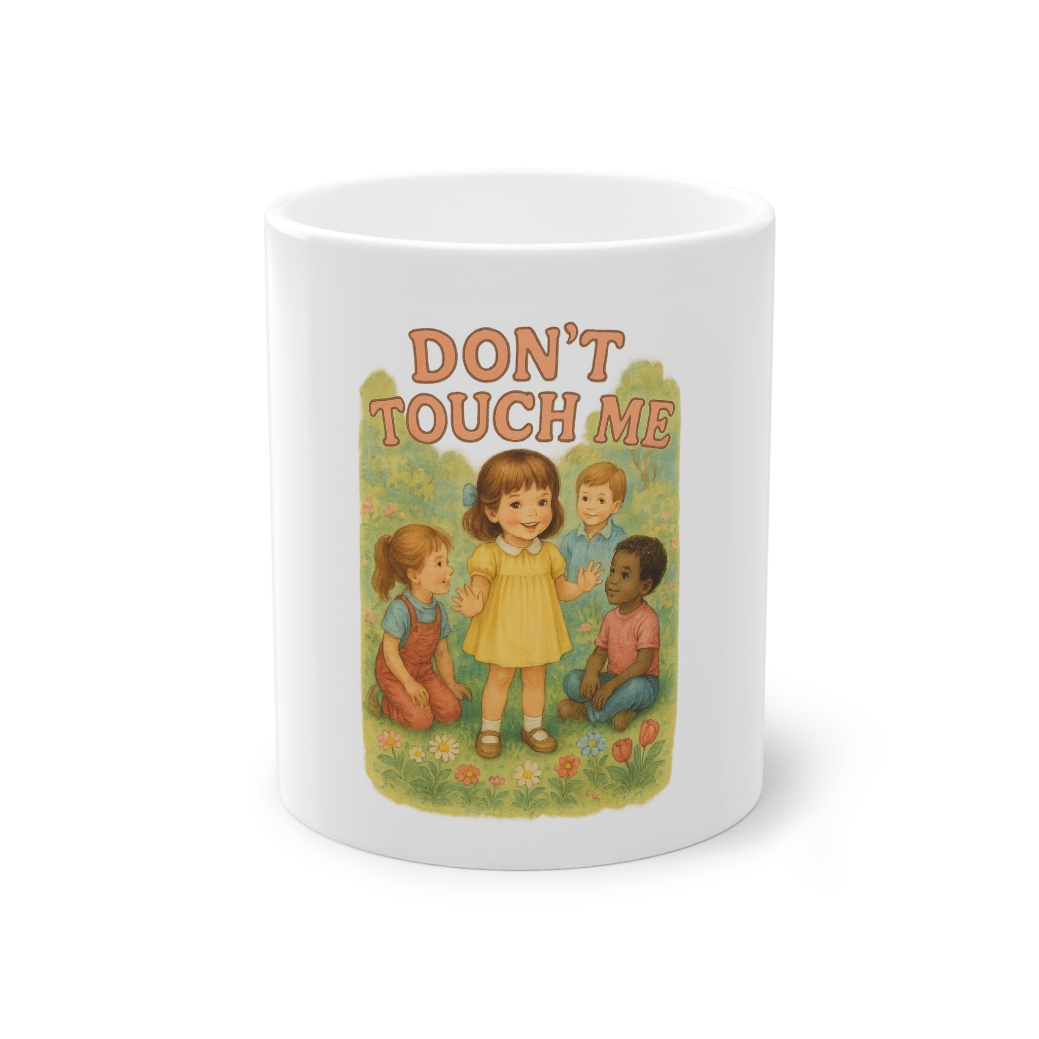 Don´t Touch Me Funny Mug