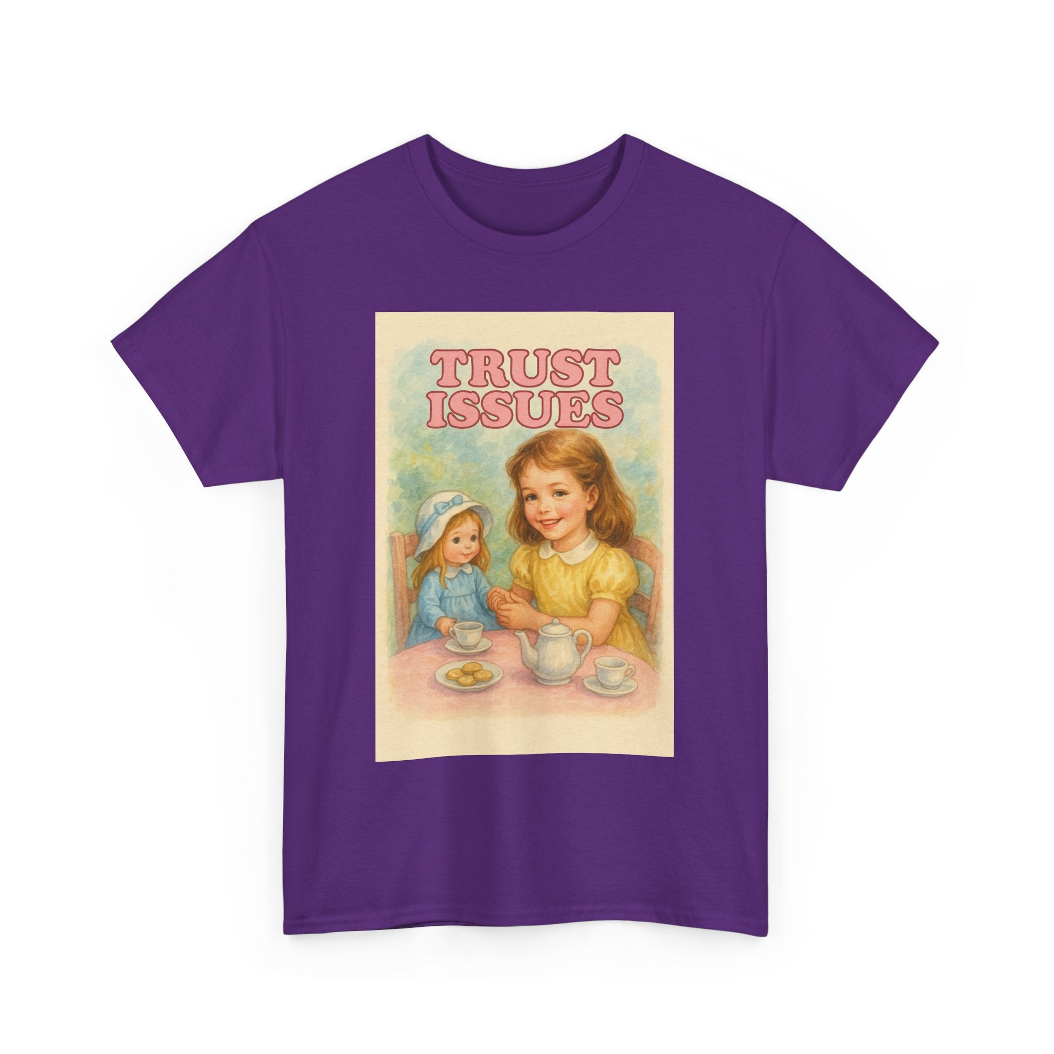 Trust Issues - Unisex Funny T-Shirt