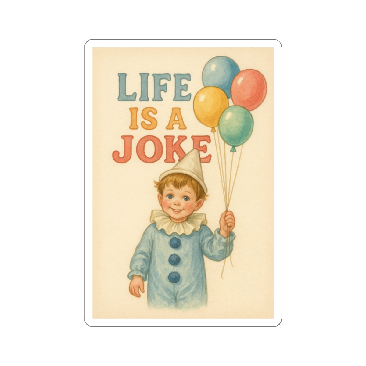 Life Is A Joke Sticker