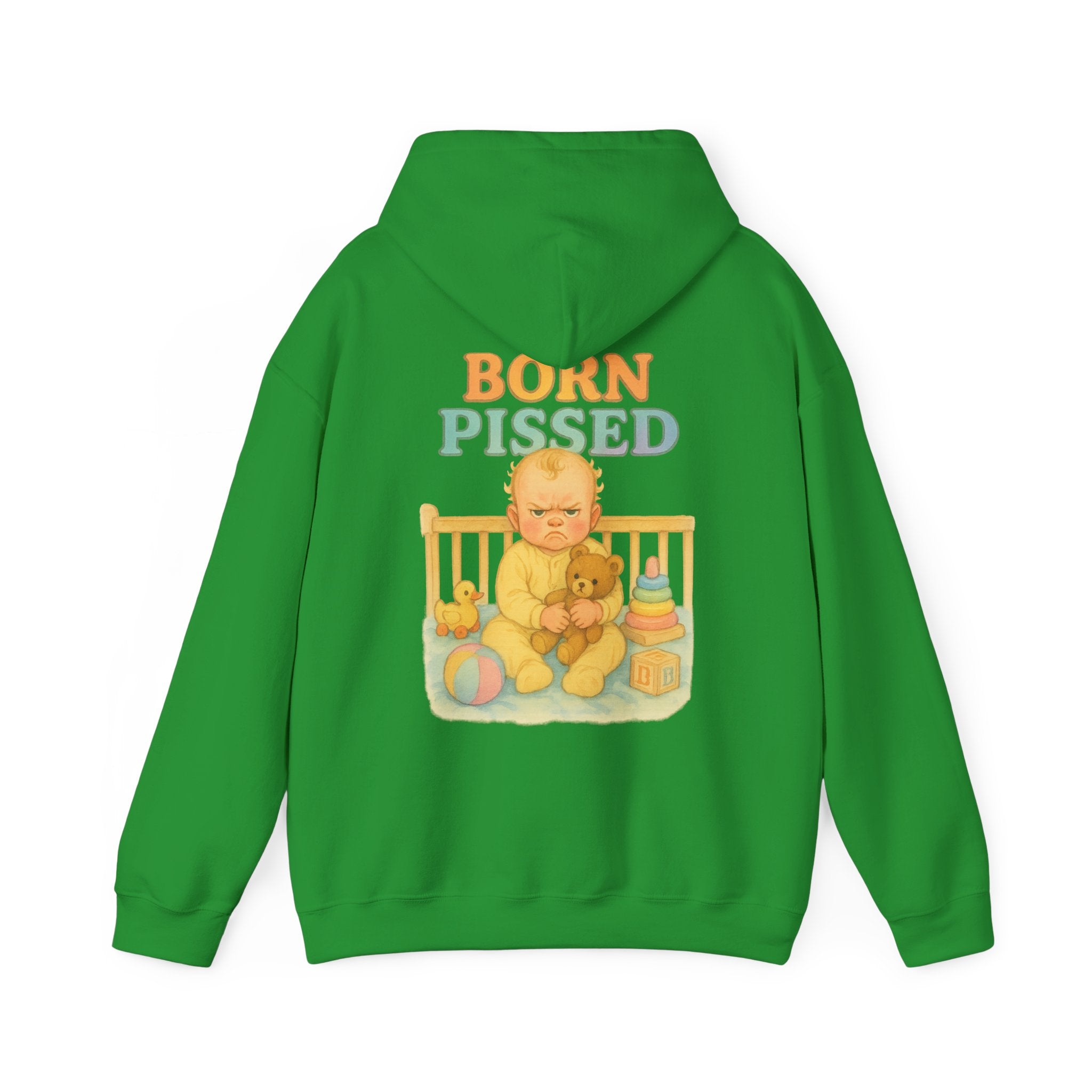 Born Pissed - Unisex Funny Hoodie