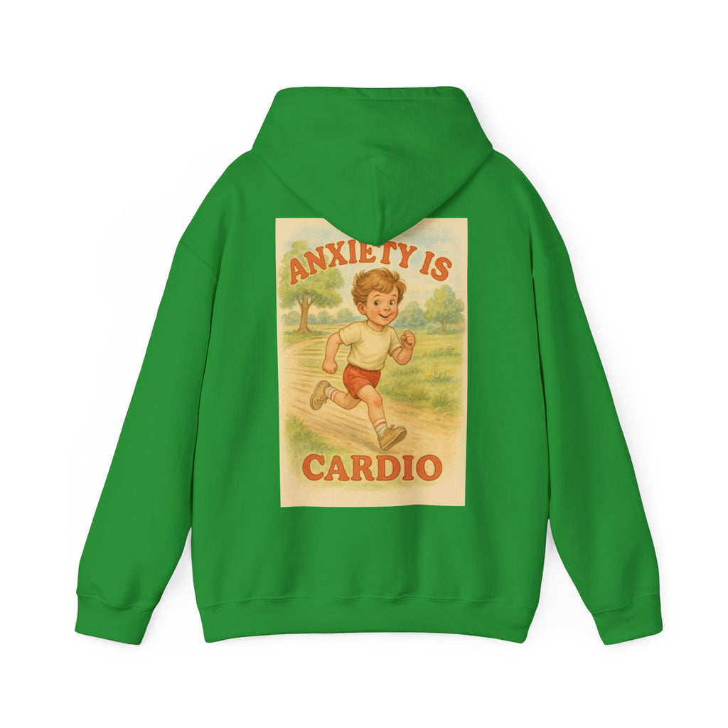 Anxiety is Cardio - Unisex Funny Hoodie
