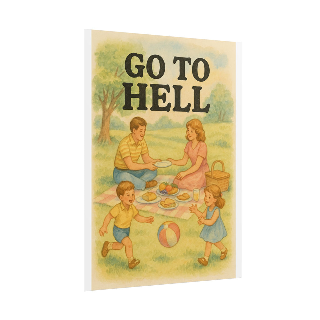 Go To Hell Poster 6" x 8"