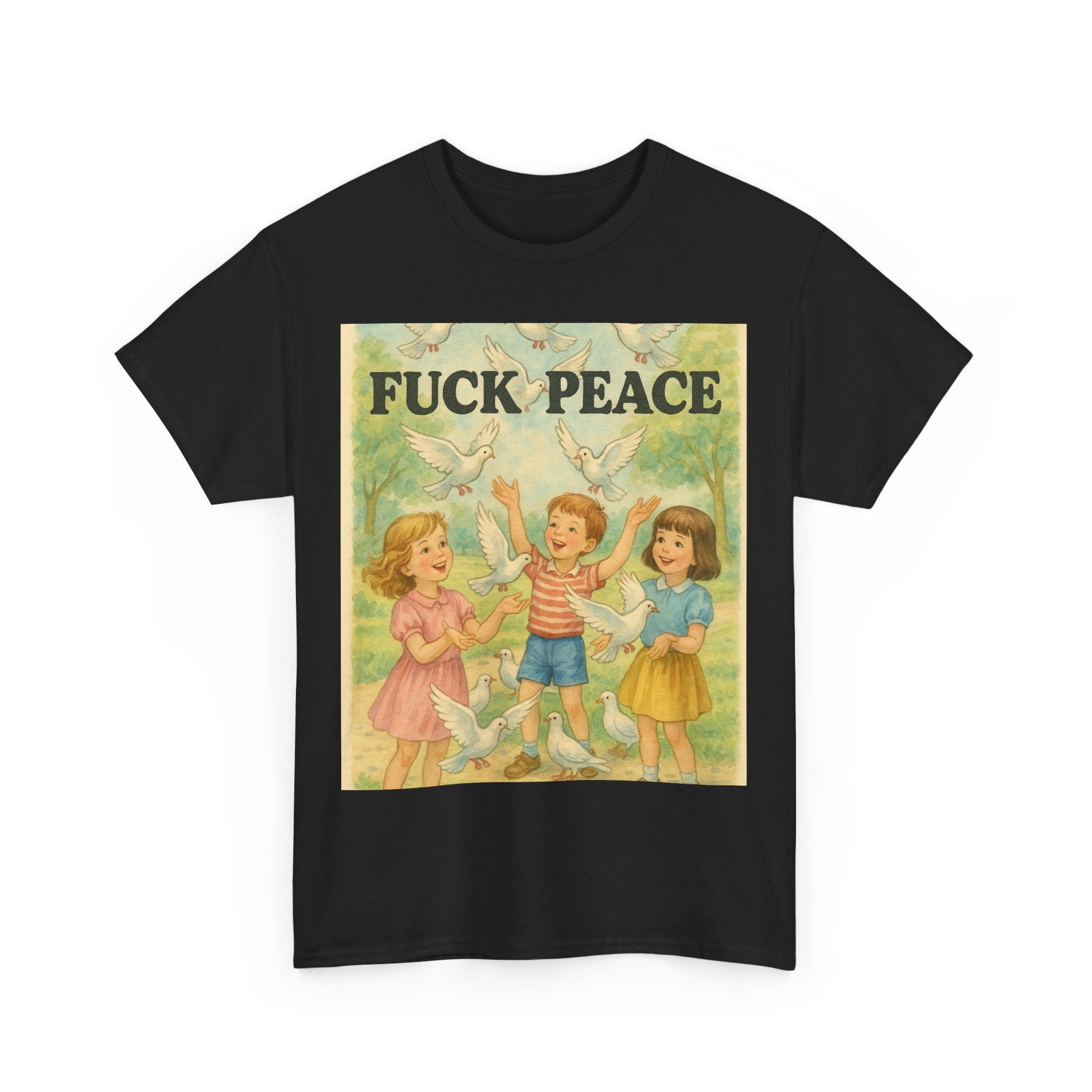 Fuck Peace - Unisex Funny T-Shirt