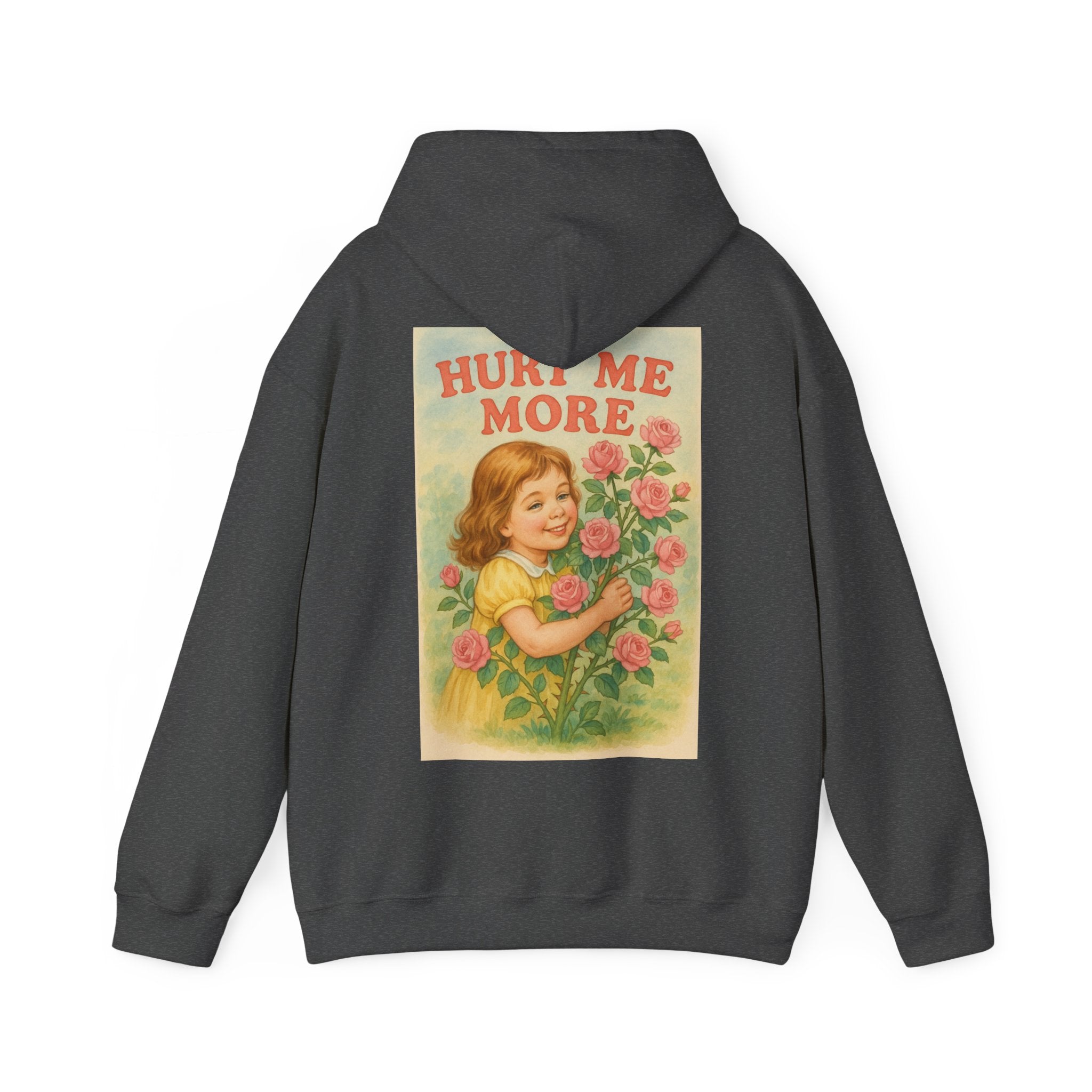 Hurt Me More - Unisex Funny Hoodie
