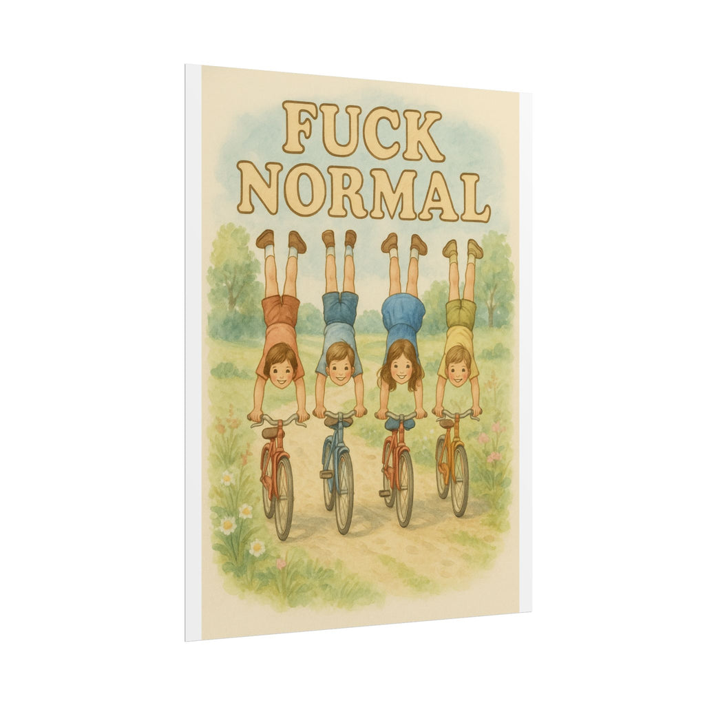 Fuck Normal Poster 6" x 8"