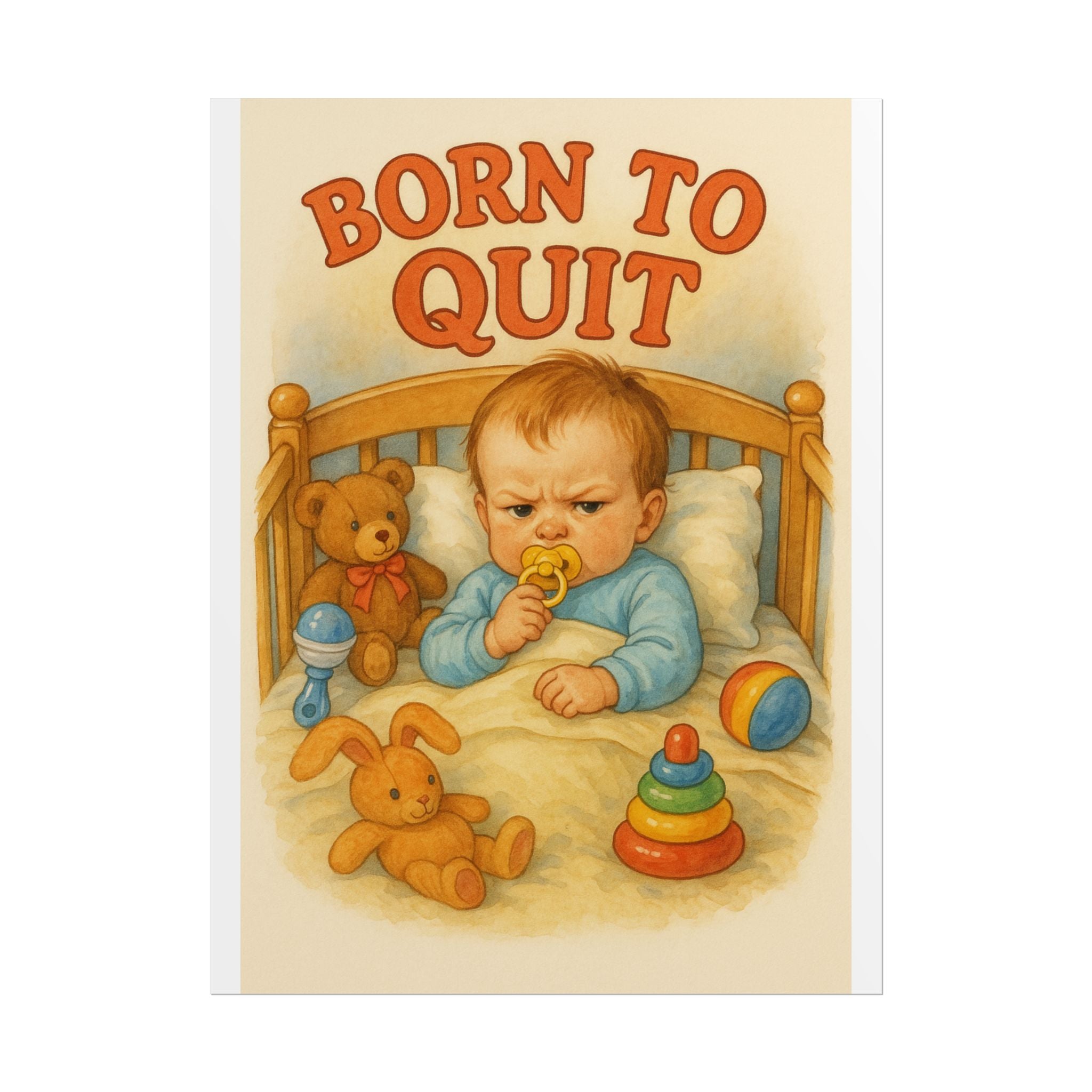 Born To Quit Poster 6" x 8"