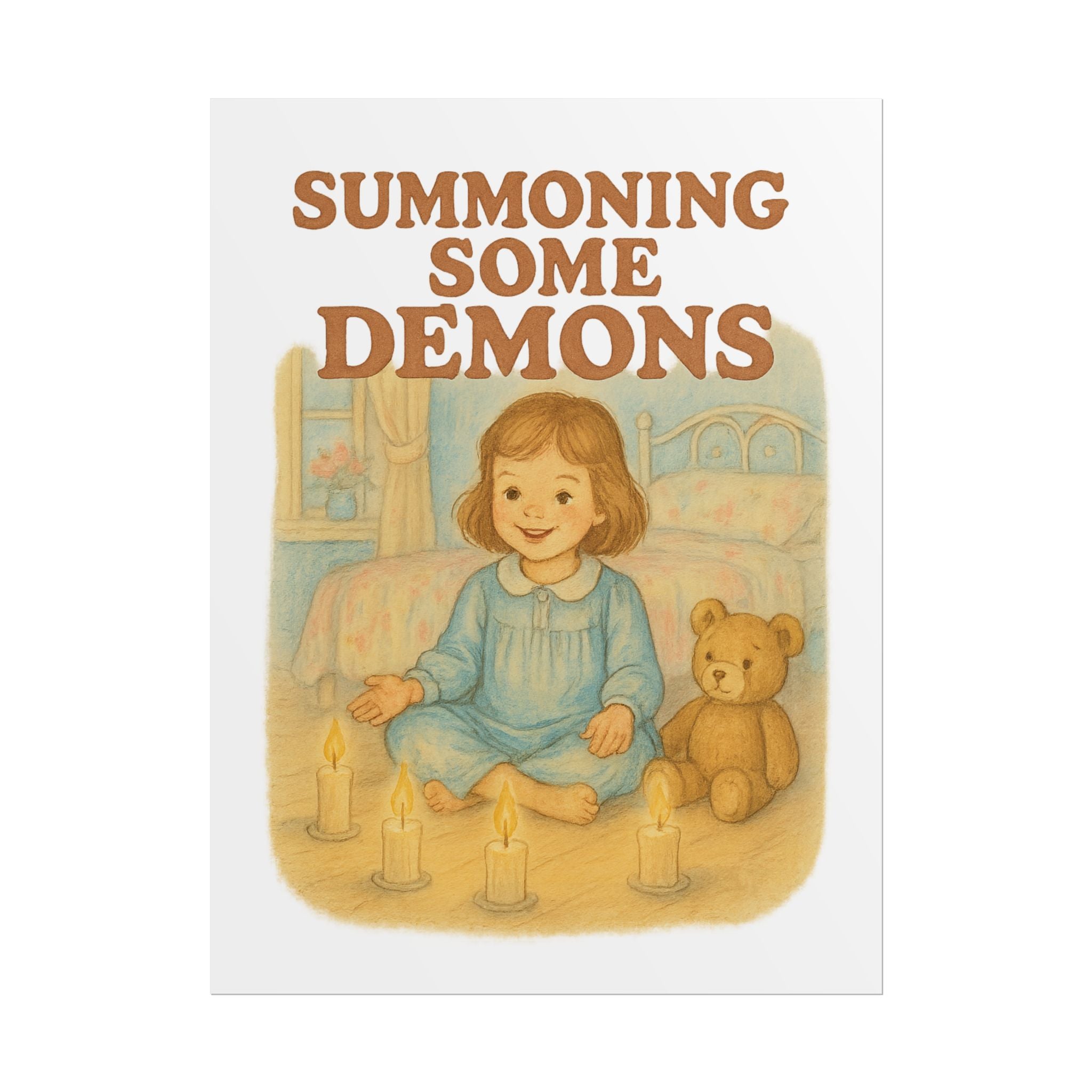 Summoning Some Demons Poster 6" x 8"