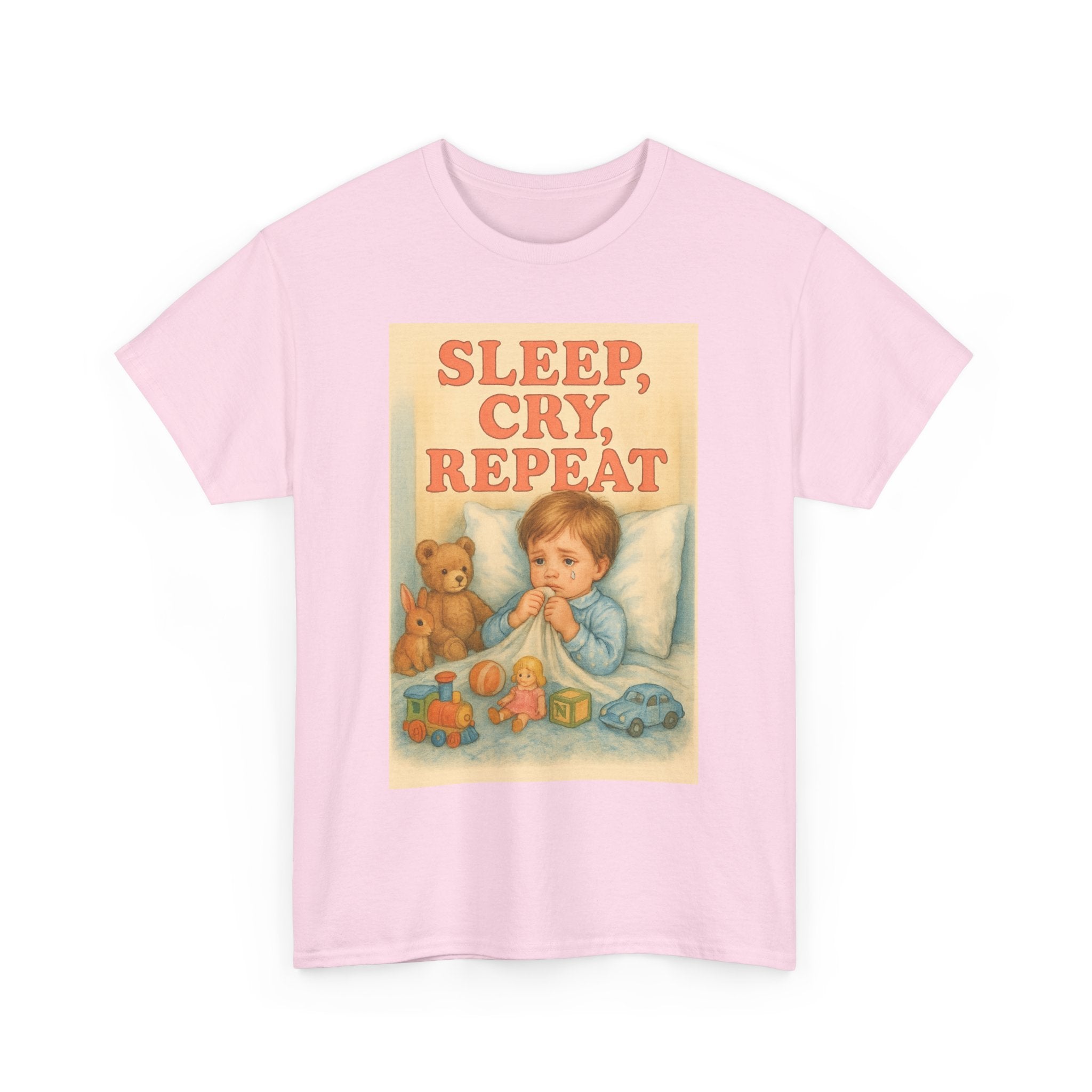 Sleep Cry Repeat - Unisex Funny T-Shirt