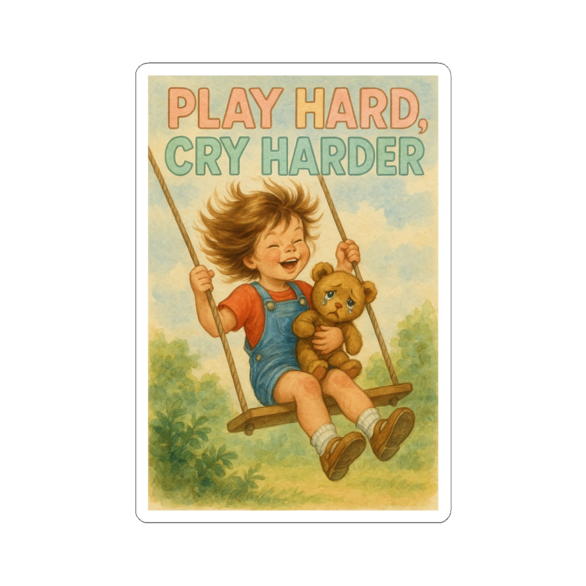 Play Hard Cry Harder Sticker